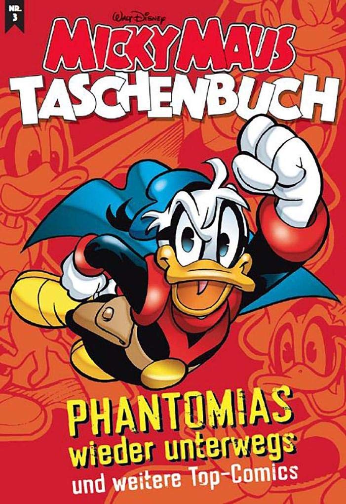 Micky Maus Taschenbuch 03: Phantomias wieder unterwegs und weitere Top-Comics Manga
