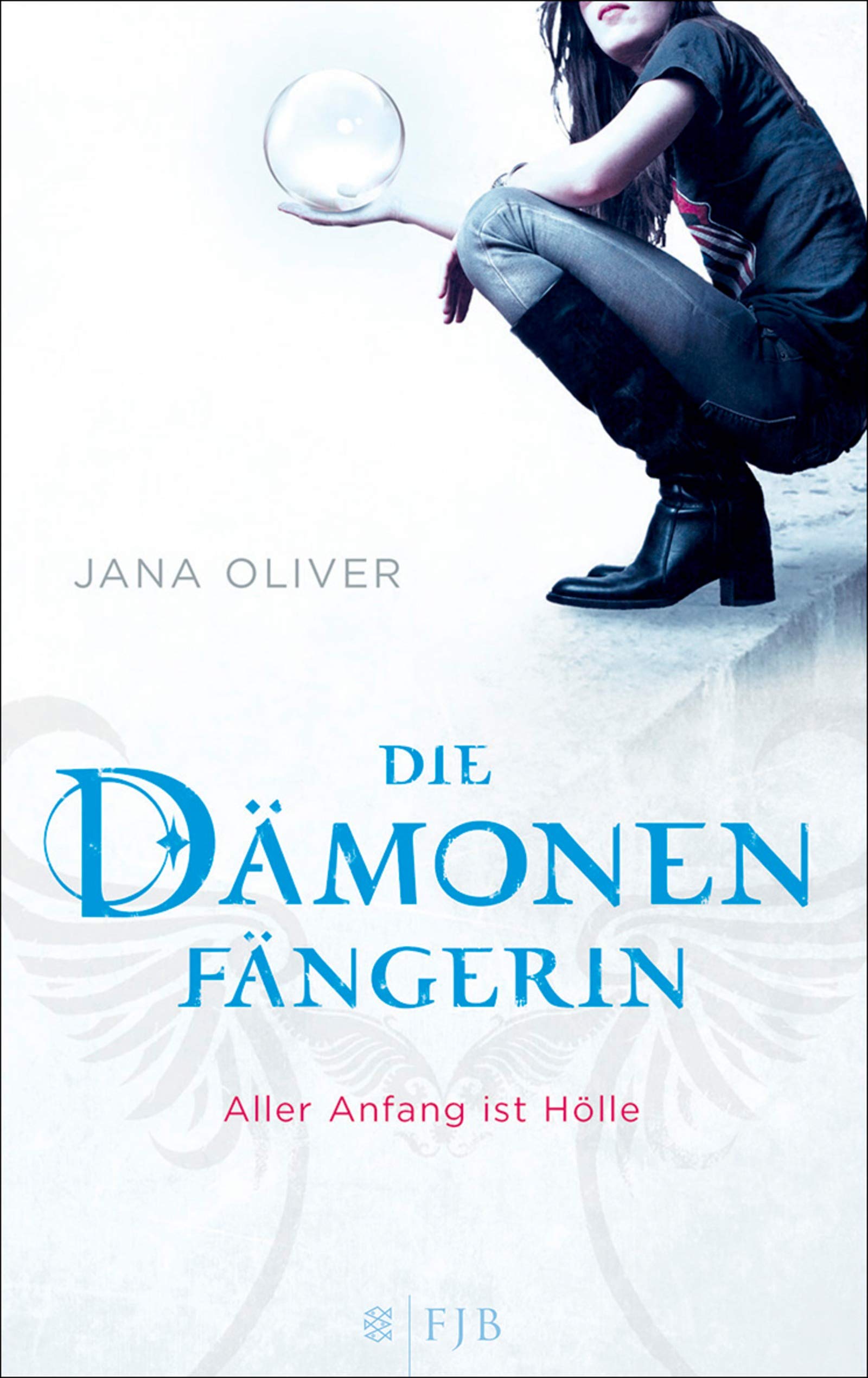 Aller Anfang ist Hölle: Die Dämonenfängerin (generation) Contemporary literature