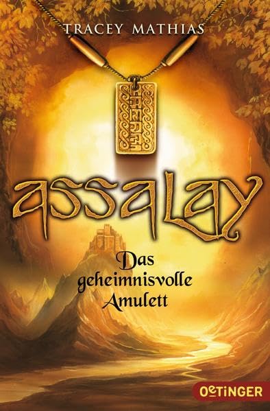 Assalay 1. Das geheimnisvolle Amulett Fantasy & Sci-Fi