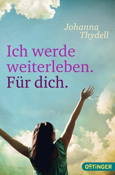 Ich werde weiterleben. Für dich. Fantasy & Sci-Fi