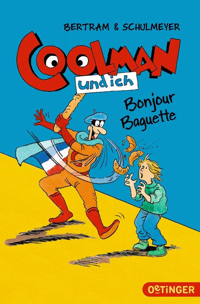 Coolman und ich 05. Bonjour Baguette book