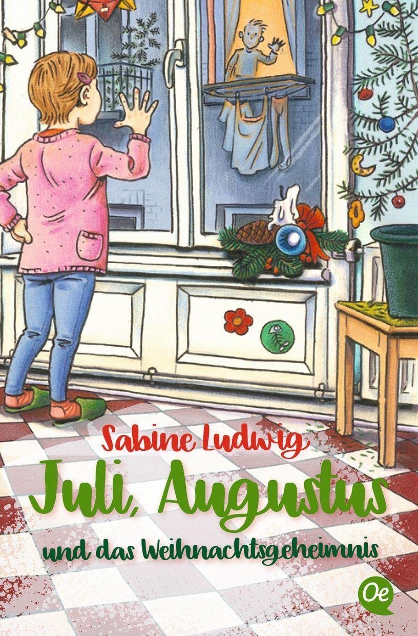 Juli, Augustus und das Weihnachtsgeheimnis: Ungewöhnlicher Weihnachtsklassiker voller Erkenntnisse für große und kleine Leser Non-fiction