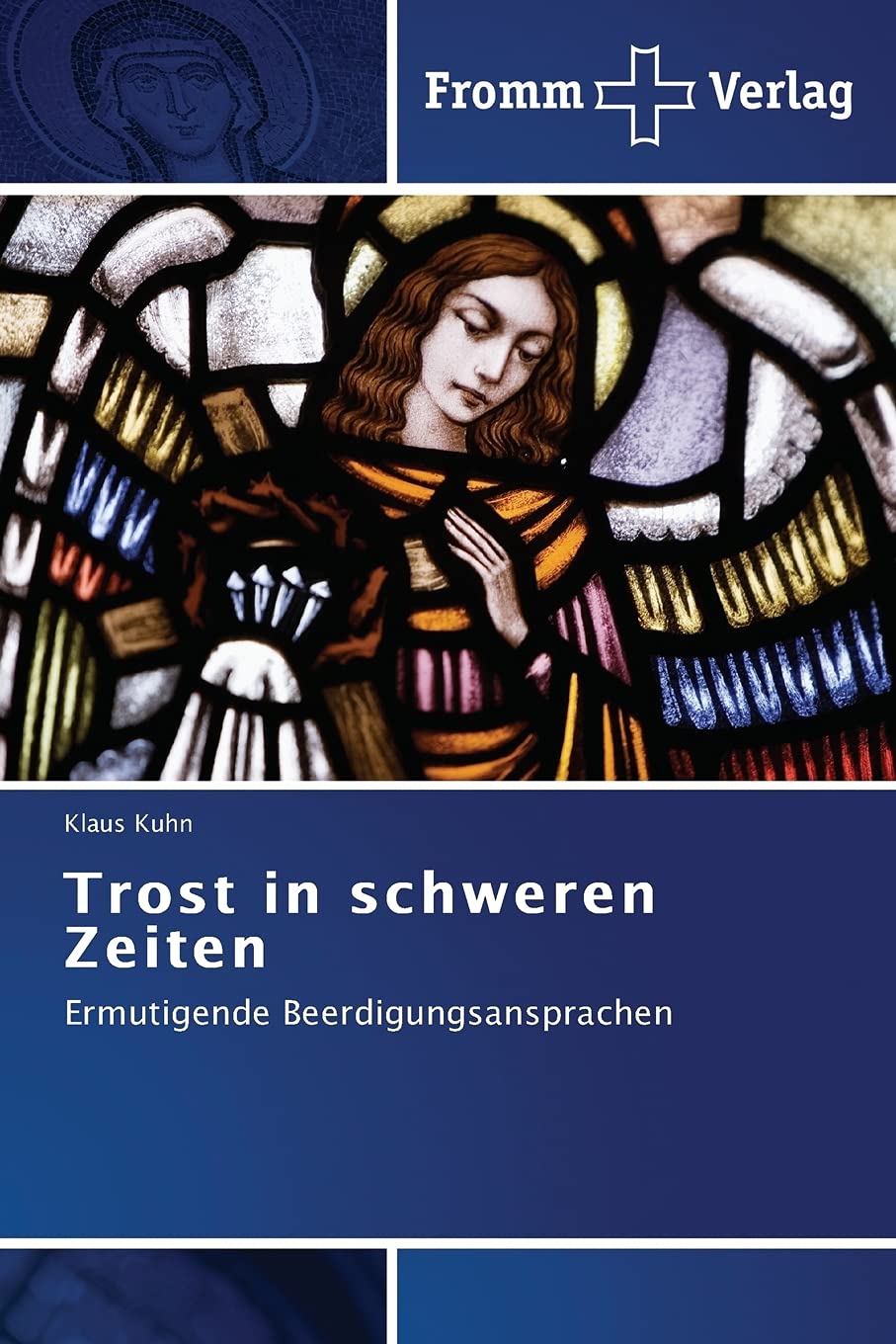 Trost in schweren Zeiten: Ermutigende Beerdigungsansprachen Death & Mourning