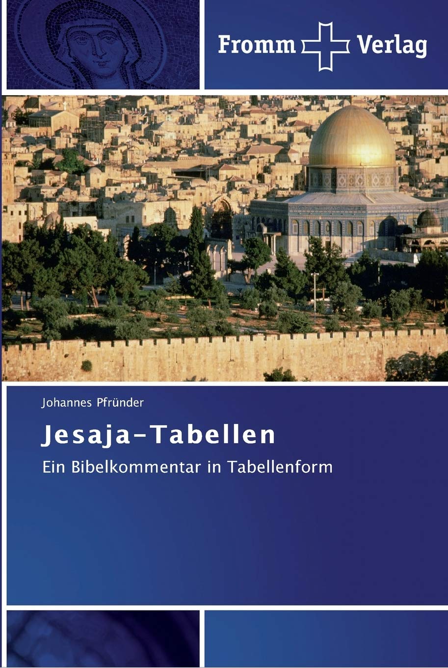 Jesaja-Tabellen: Ein Bibelkommentar in Tabellenform Religion & Esotericism