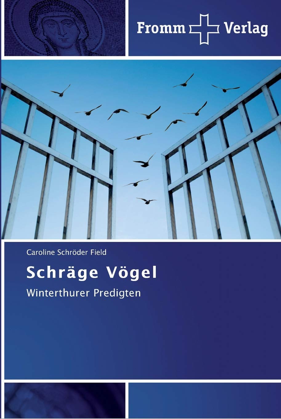 Schräge Vögel: Winterthurer Predigten Religion & Esotericism