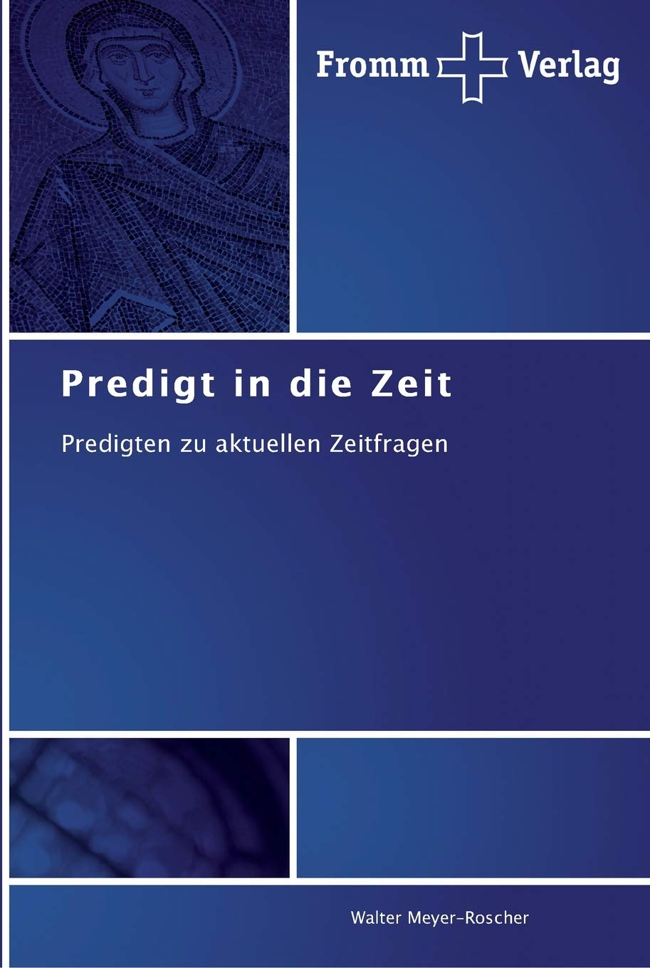 Predigt in die Zeit: Predigten zu aktuellen Zeitfragen Religion & Esotericism