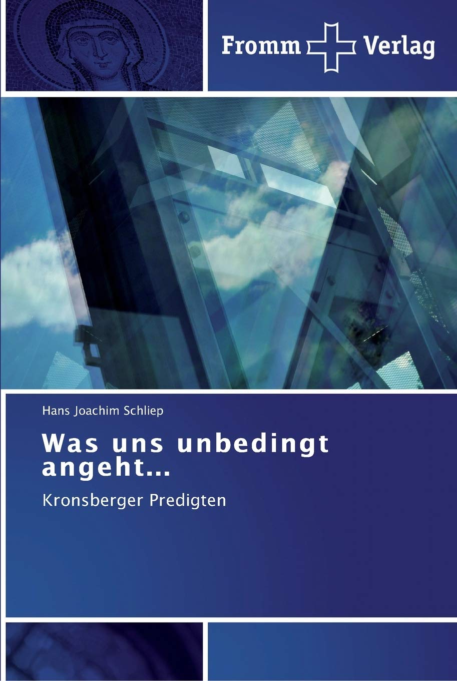 Was uns unbedingt angeht...: Kronsberger Predigten Religion & Esotericism