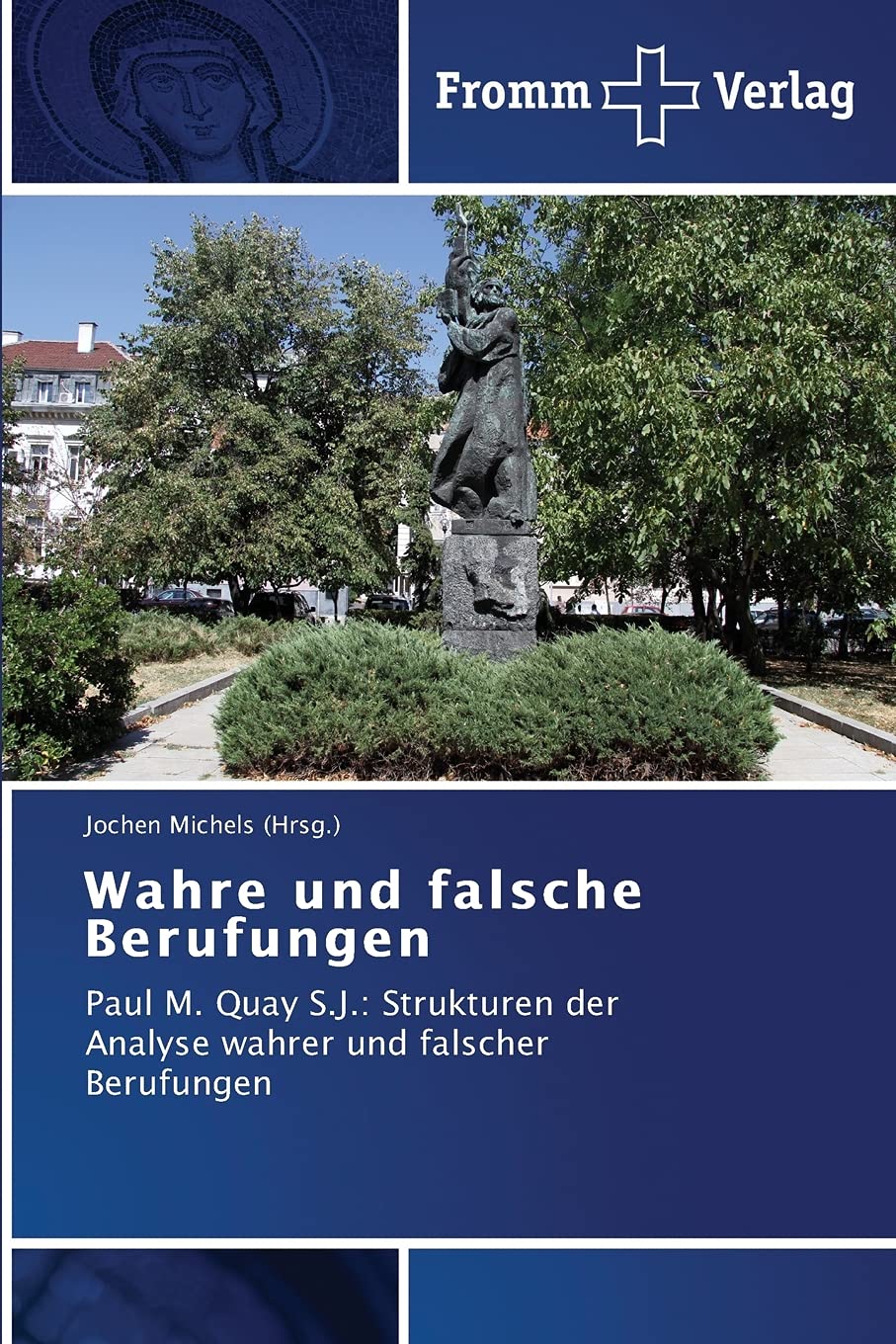 Wahre und falsche Berufungen Religion & Esotericism