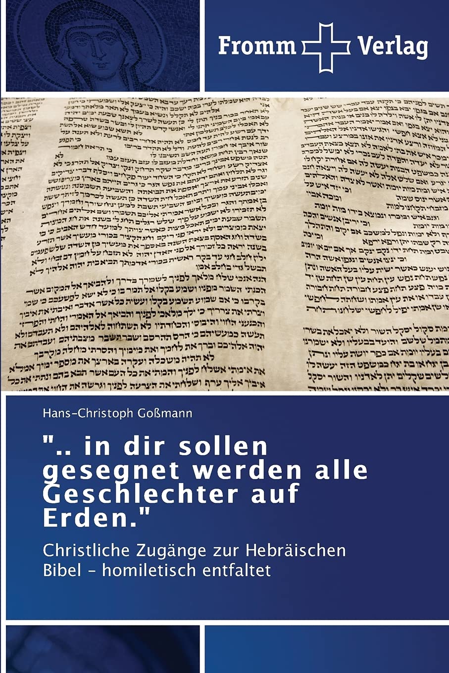 ".. in dir sollen gesegnet werden alle Geschlechter auf Erden." Religion & Esotericism