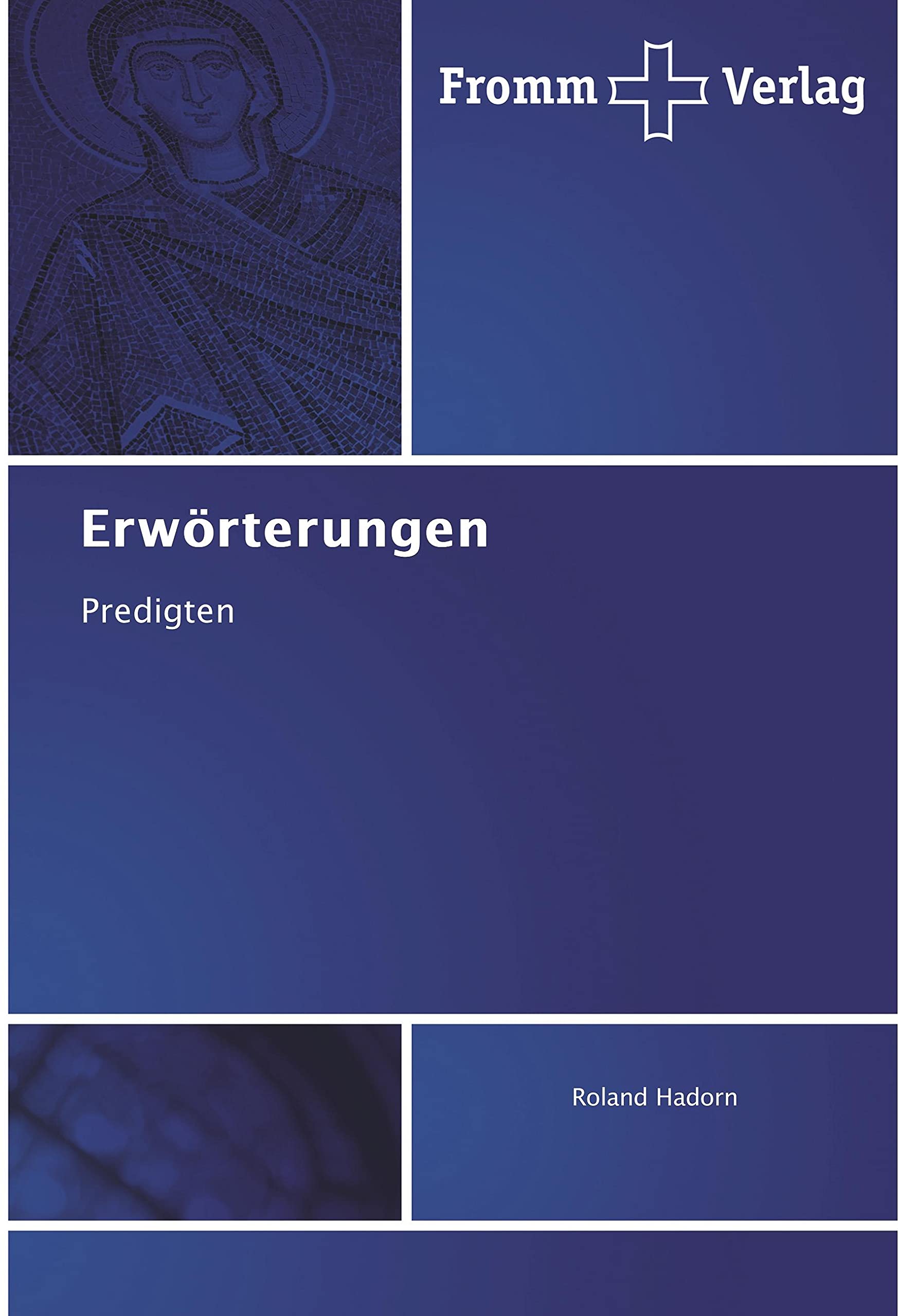 Erwörterungen: Predigten Religion & Esotericism