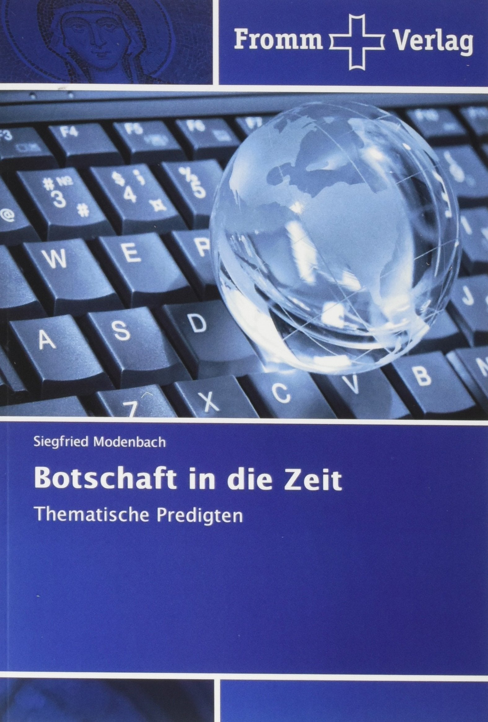 Botschaft in die Zeit: Thematische Predigten Religion & Esotericism