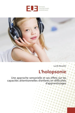 L'holopsonie : Une approche sensorielle et ses effets sur les capacités attentionnelles book