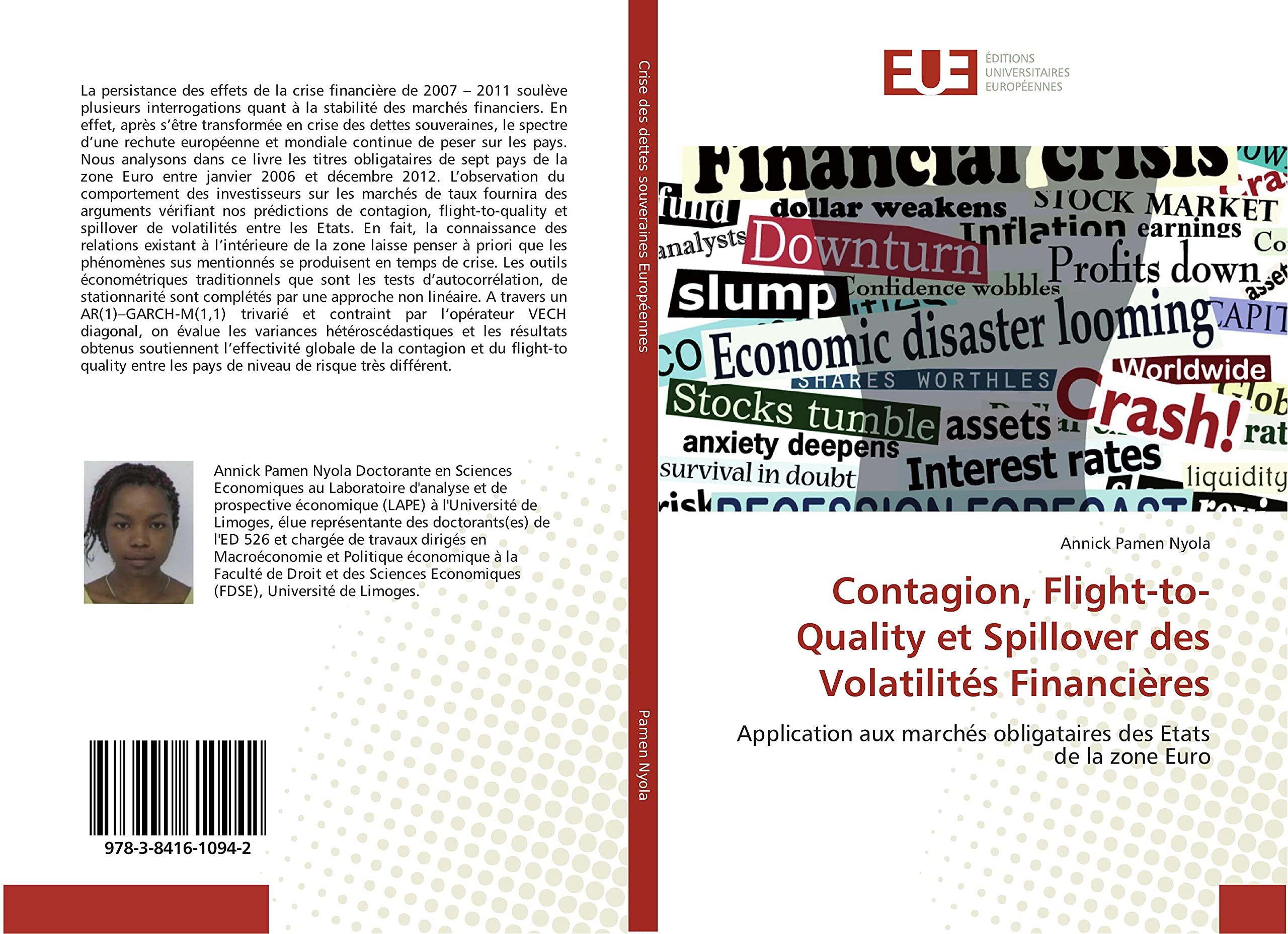 Contagion, Flight-to-Quality et Spillover des Volatilités Financières: Application aux marchés obligataires des Etats de la zone Euro book