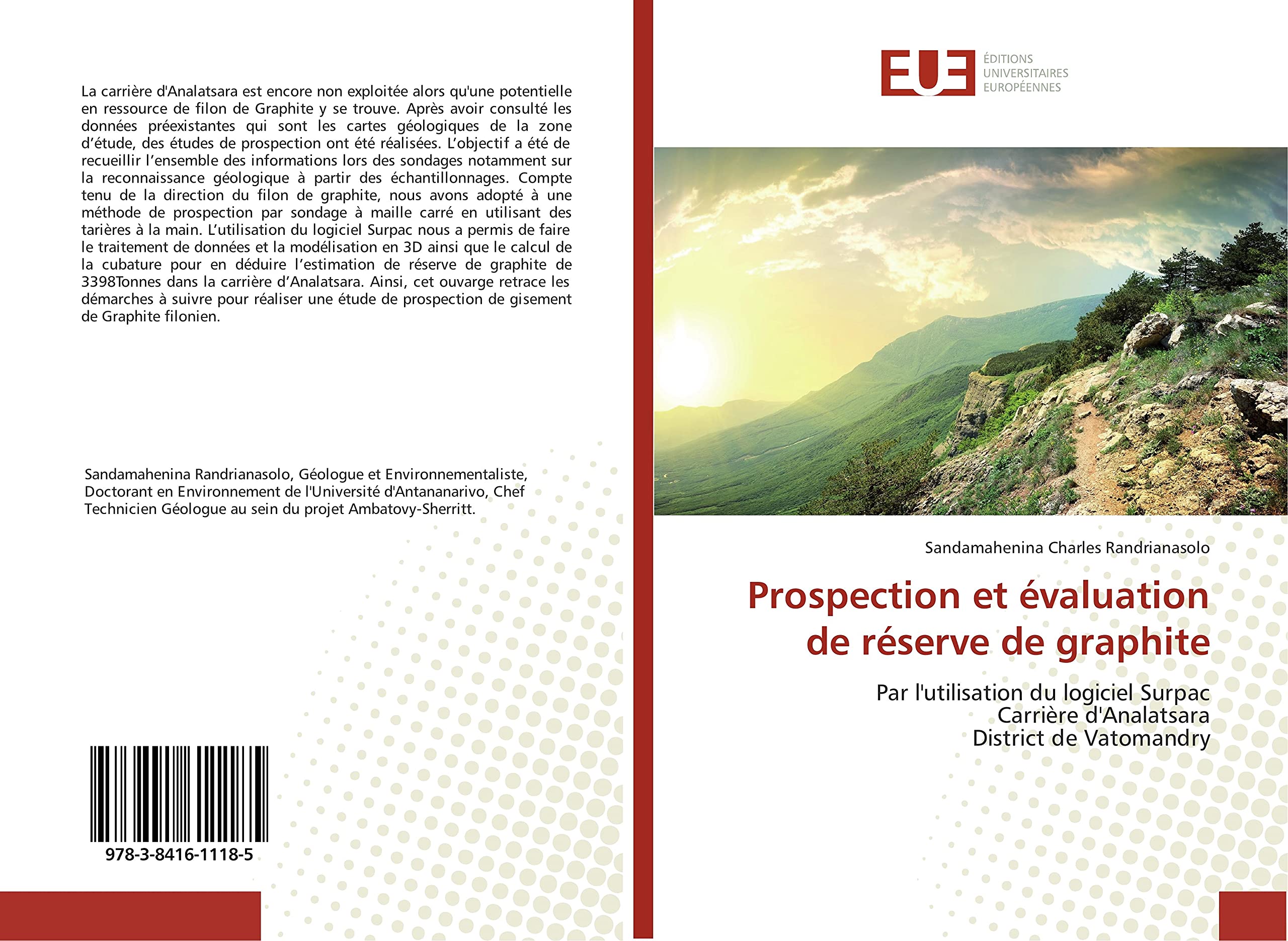Prospection et évaluation de réserve de graphite: Par l'utilisation du logiciel Surpac Carrière d'Analatsara District de Vatomandry book