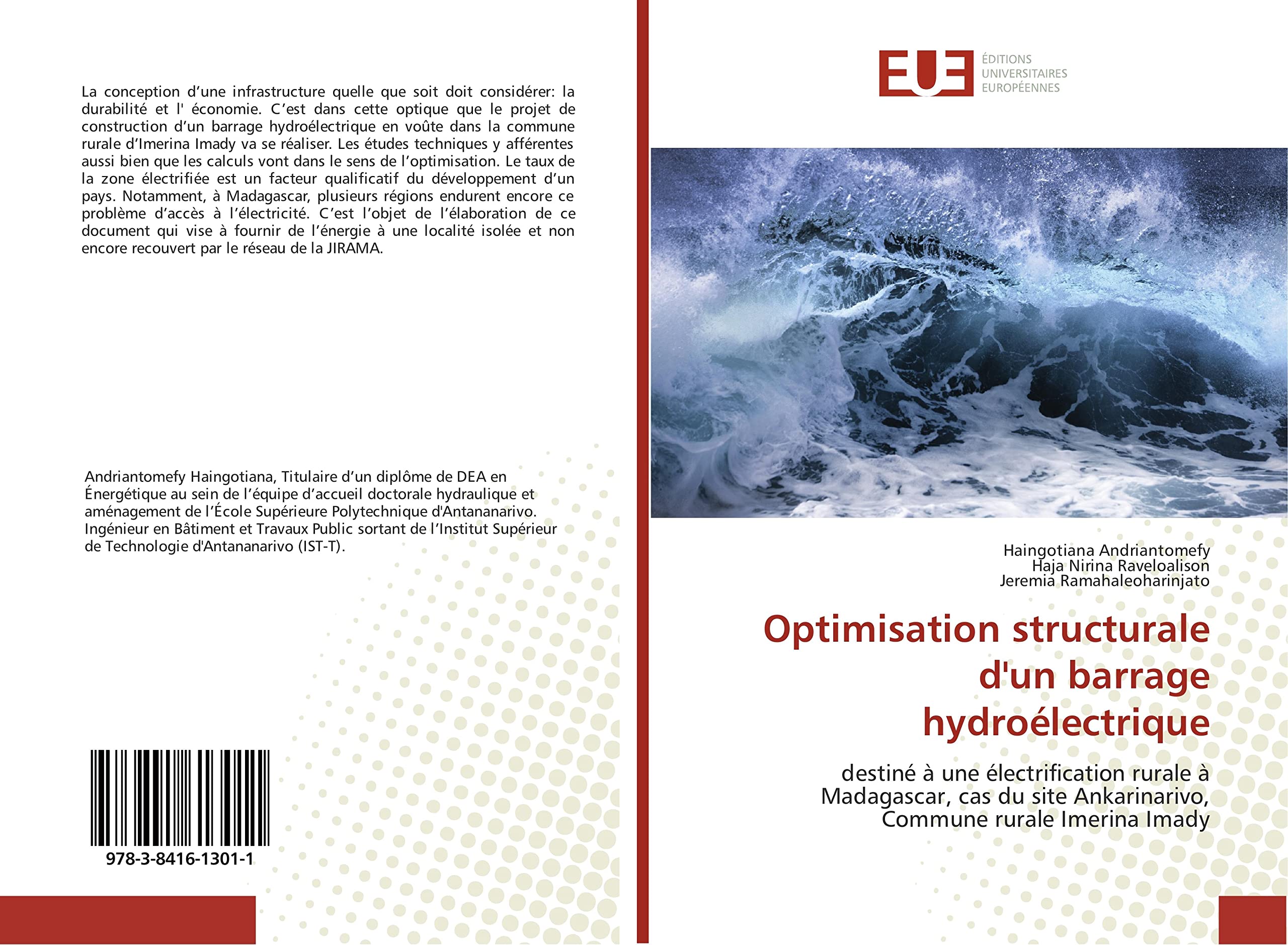 Optimisation structurale d'un barrage hydroélectrique: destiné à une électrification rurale à Madagascar, cas du site Ankarinarivo, Commune rurale Imerina Imady book