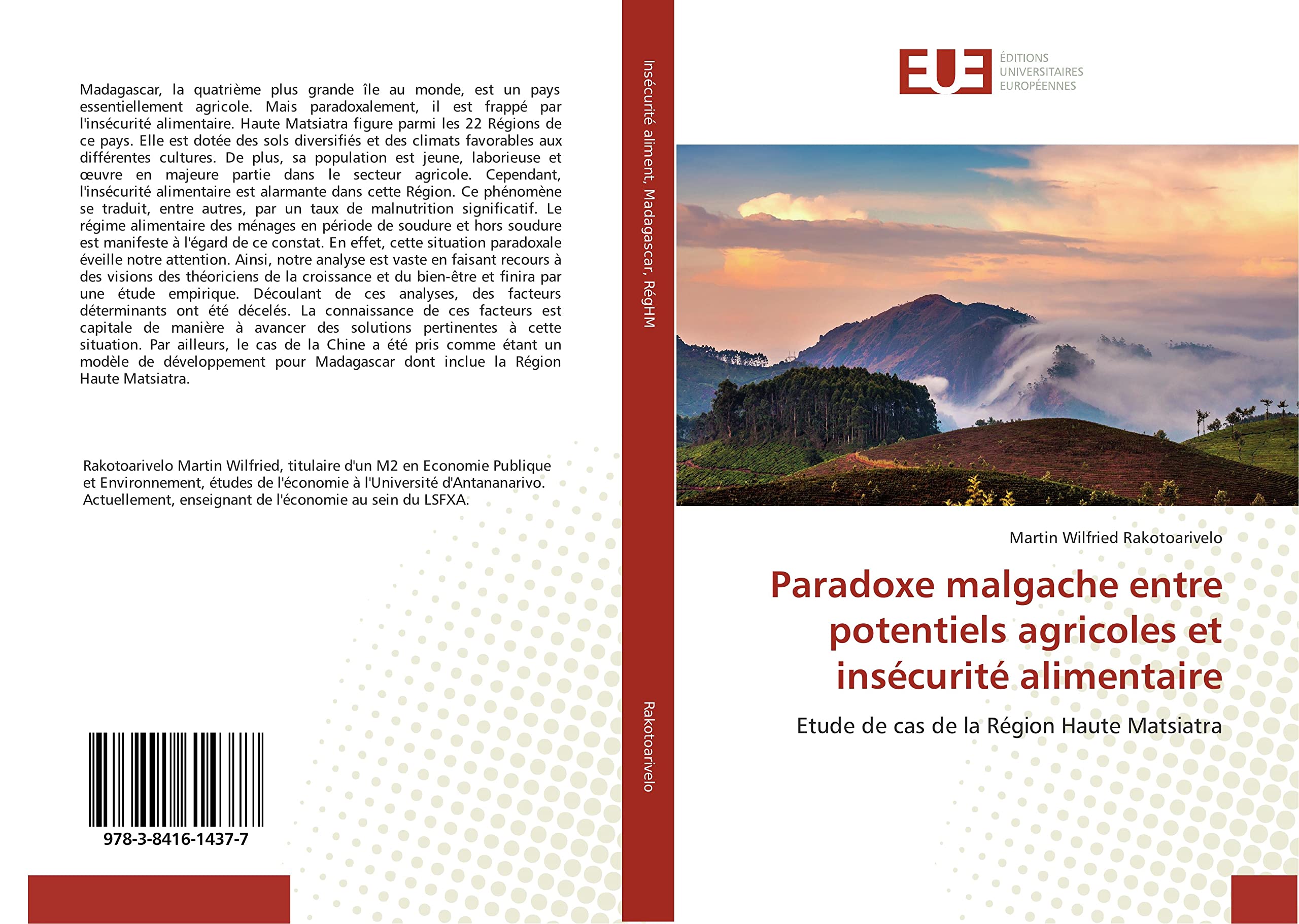 Paradoxe malgache entre potentiels agricoles et insécurité alimentaire: Etude de cas de la Région Haute Matsiatra book