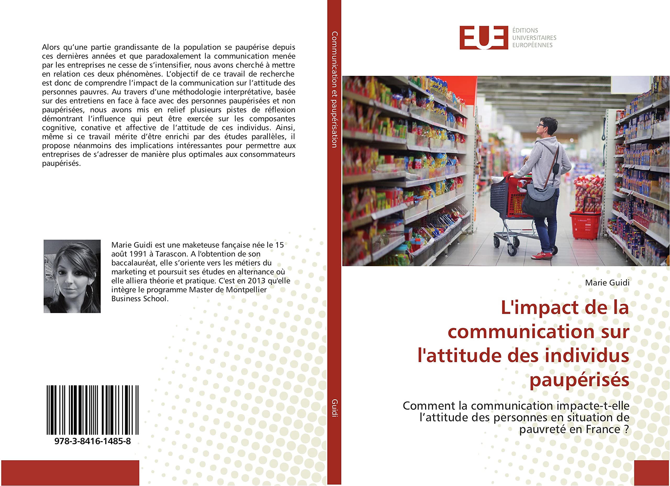 L'impact de la communication sur l'attitude des individus paupérisés: Comment la communication impacte-t-elle l’attitude des personnes en situation de pauvreté en France ? book