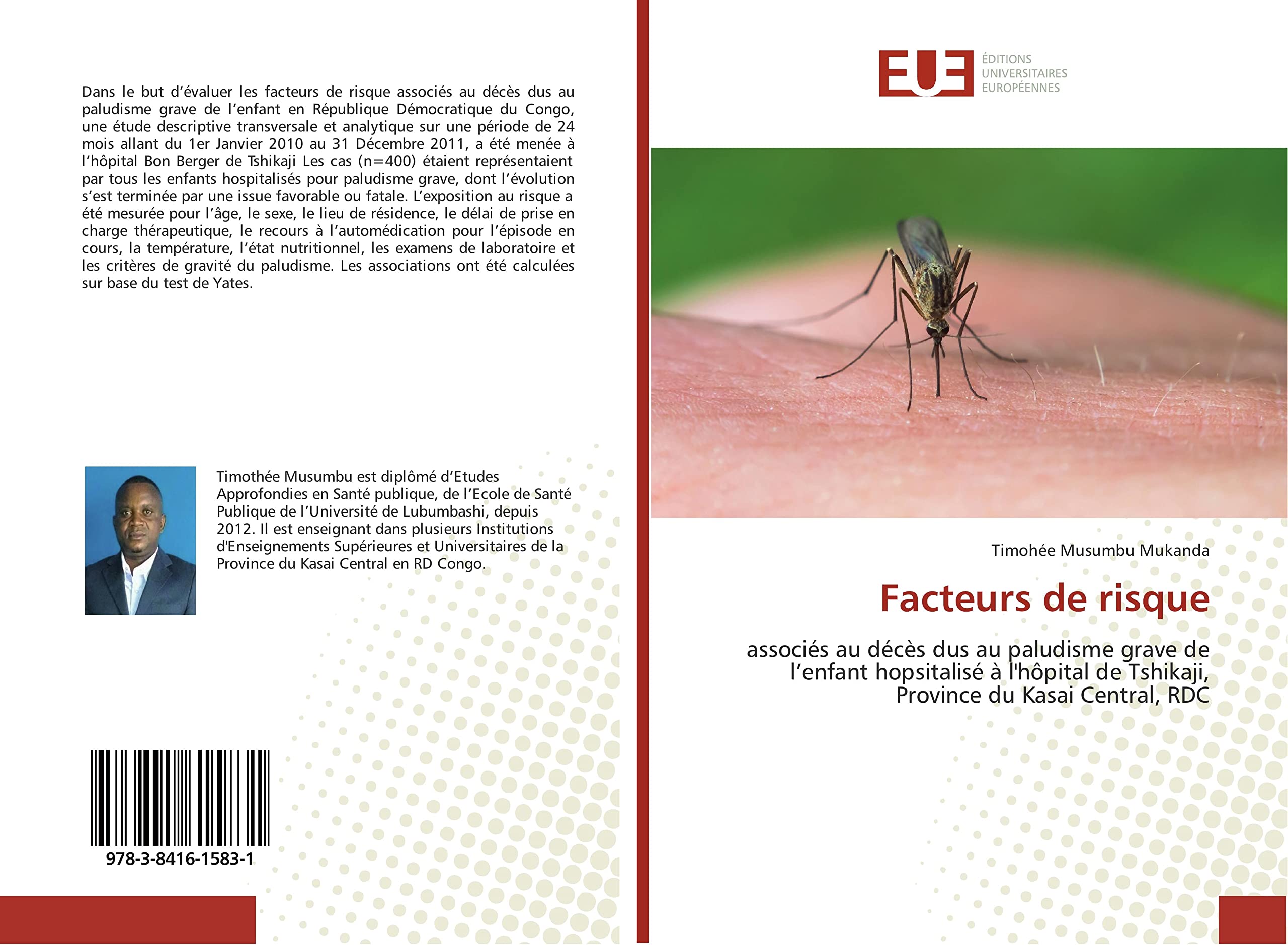 Facteurs de risque: associés au décès dus au paludisme grave de l’enfant hopsitalisé à l'hôpital de Tshikaji, Province du Kasai Central, RDC book