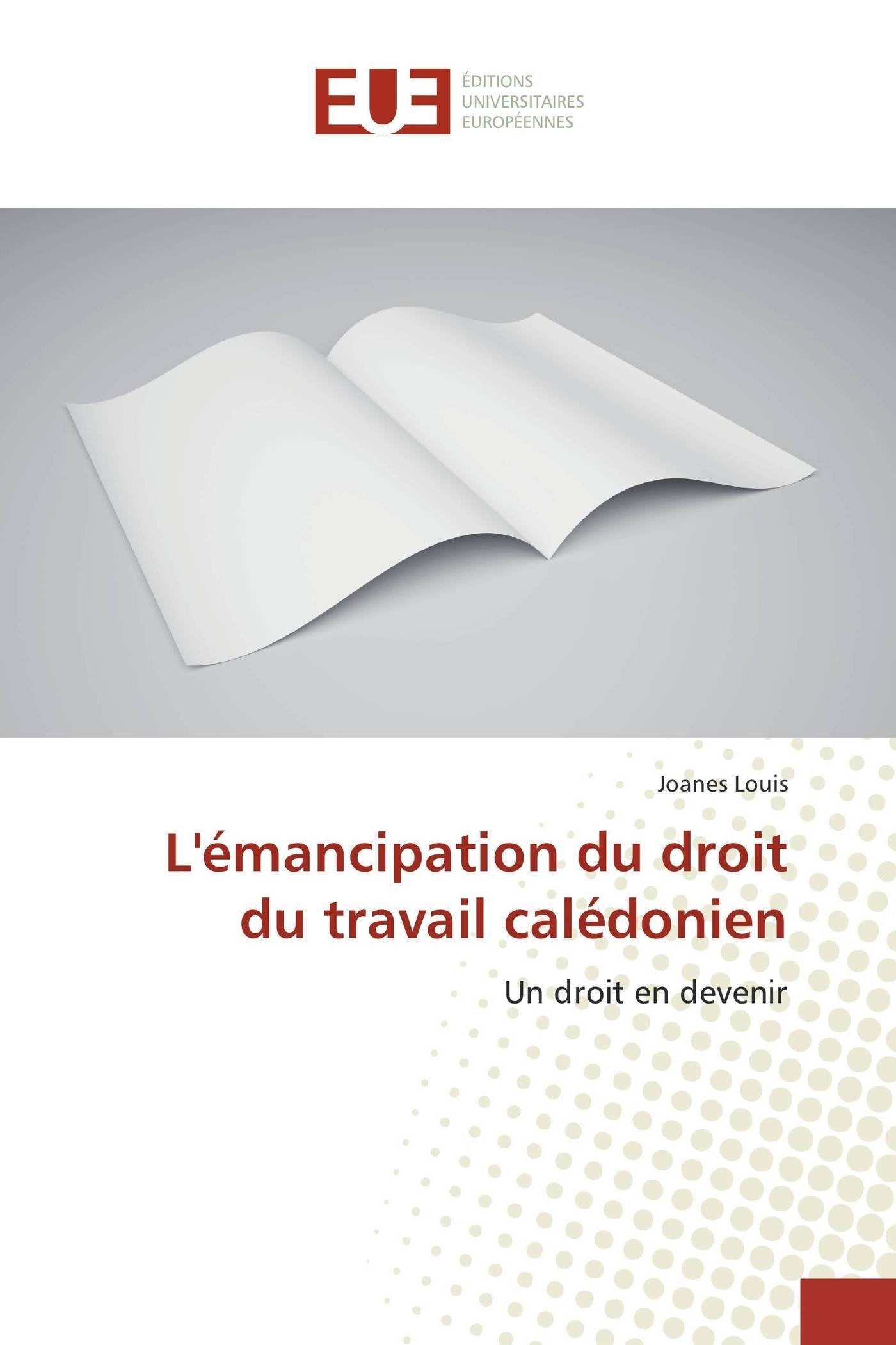 L'émancipation du droit du travail calédonien book