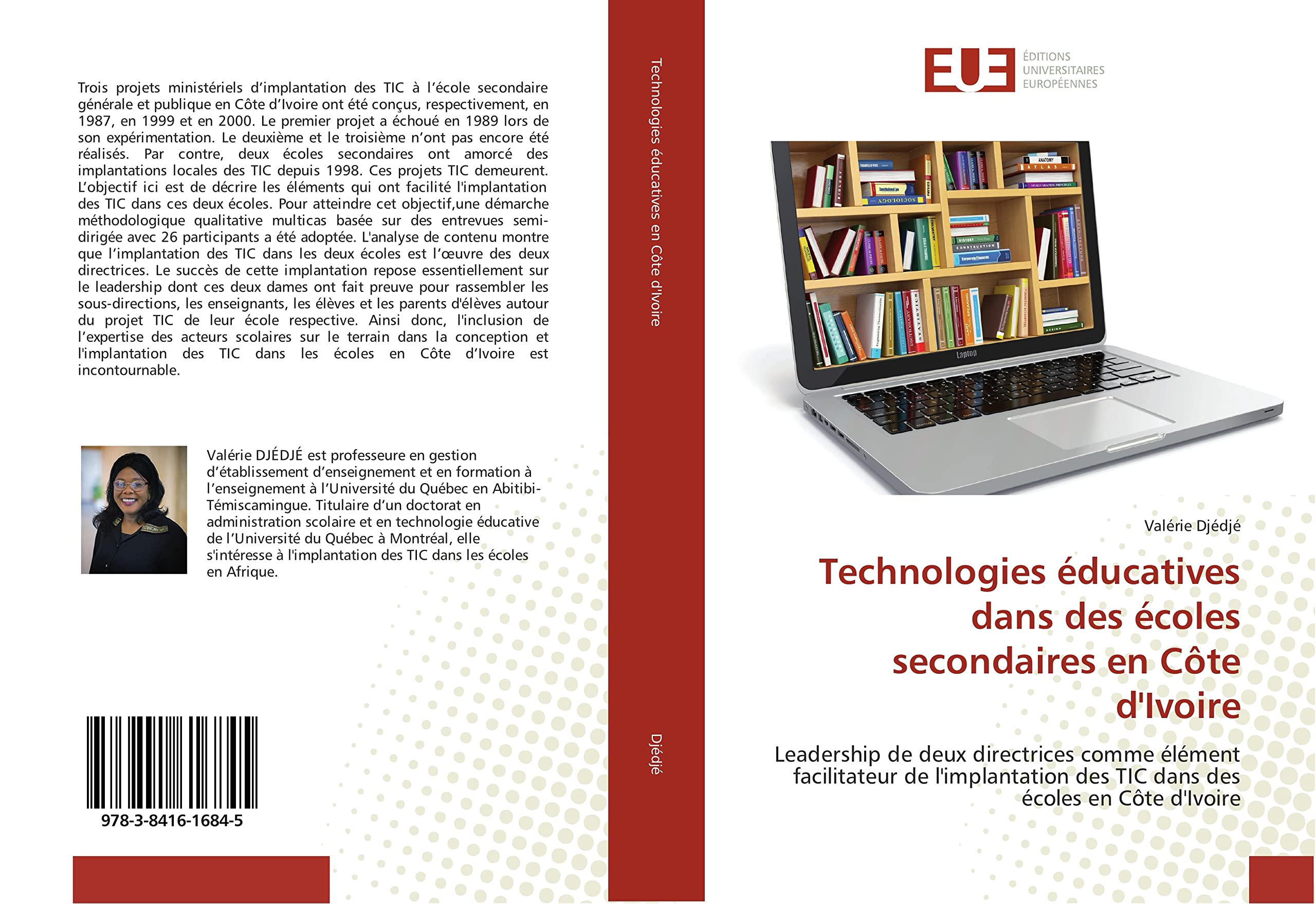 Technologies educatives dans des ecoles secondaires en cote d'Ivoire: Leadership de deux directrices comme element facilitateur de l'implantation des TIC dans des ecoles book