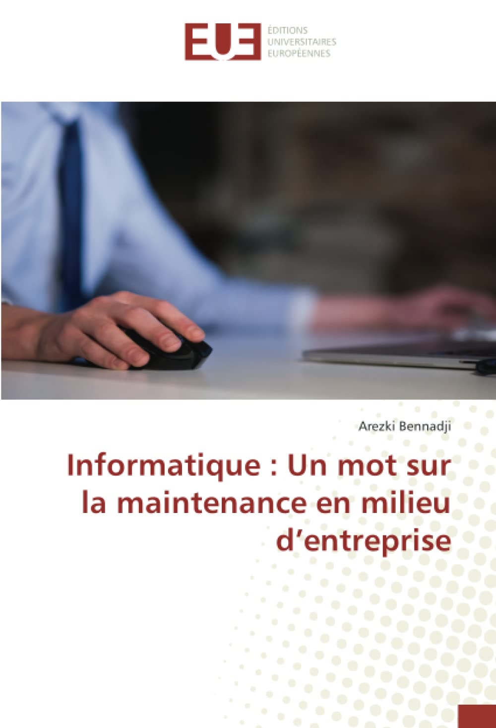 Informatique : Un mot sur la maintenance en milieu d’entreprise book