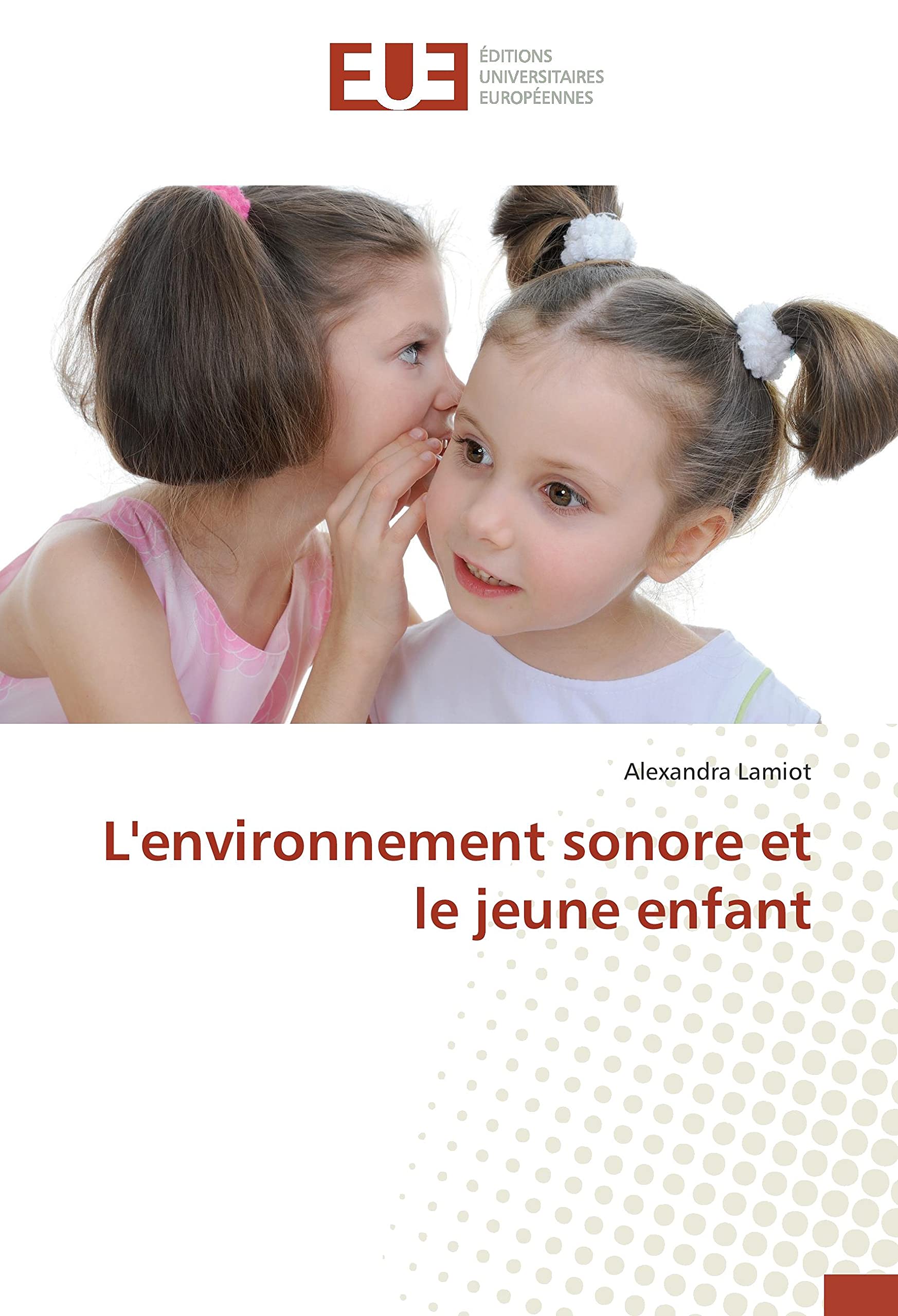 L'environnement sonore et le jeune enfant book