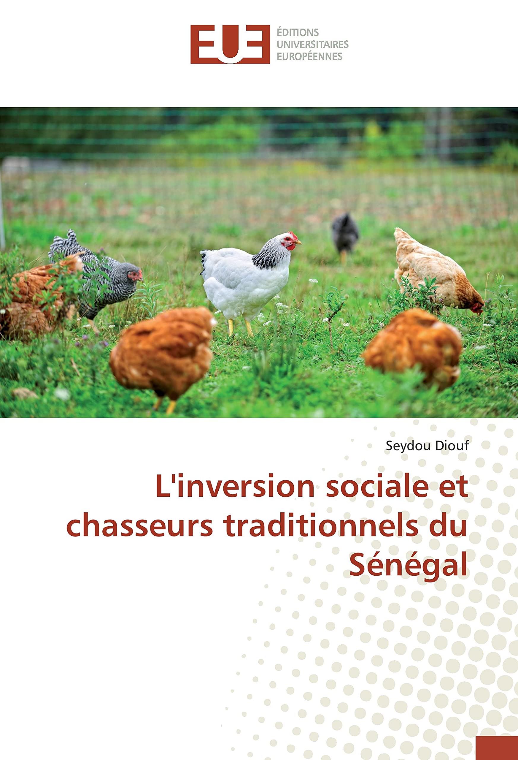 L'inversion sociale et chasseurs traditionnels du Sénégal book