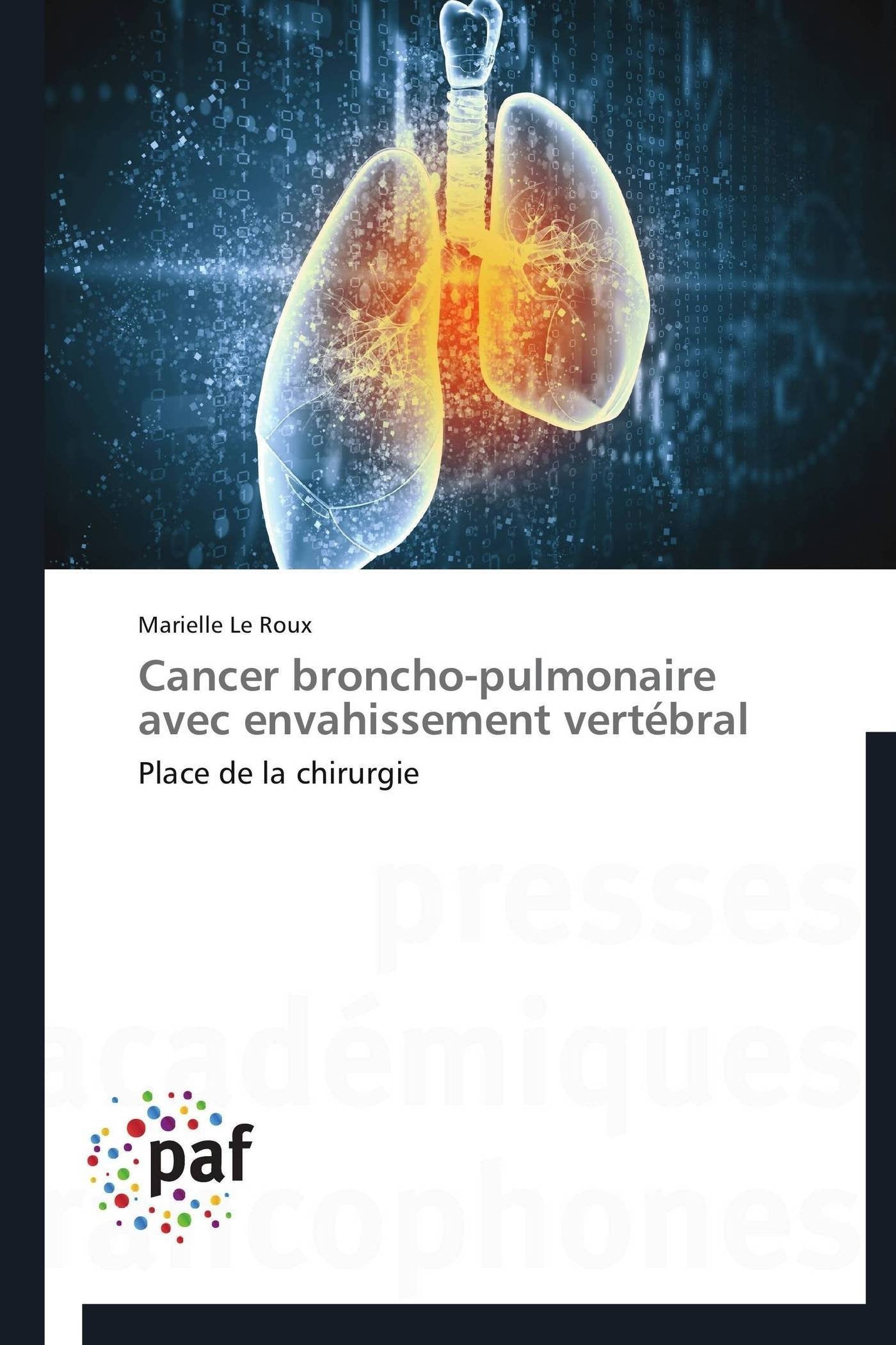 Cancer broncho-pulmonaire avec envahissement vertébral: Place de la chirurgie book