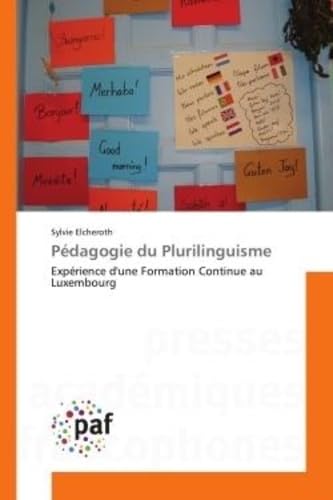 Pédagogie du Plurilinguisme: Expérience d'une Formation Continue au Luxembourg book