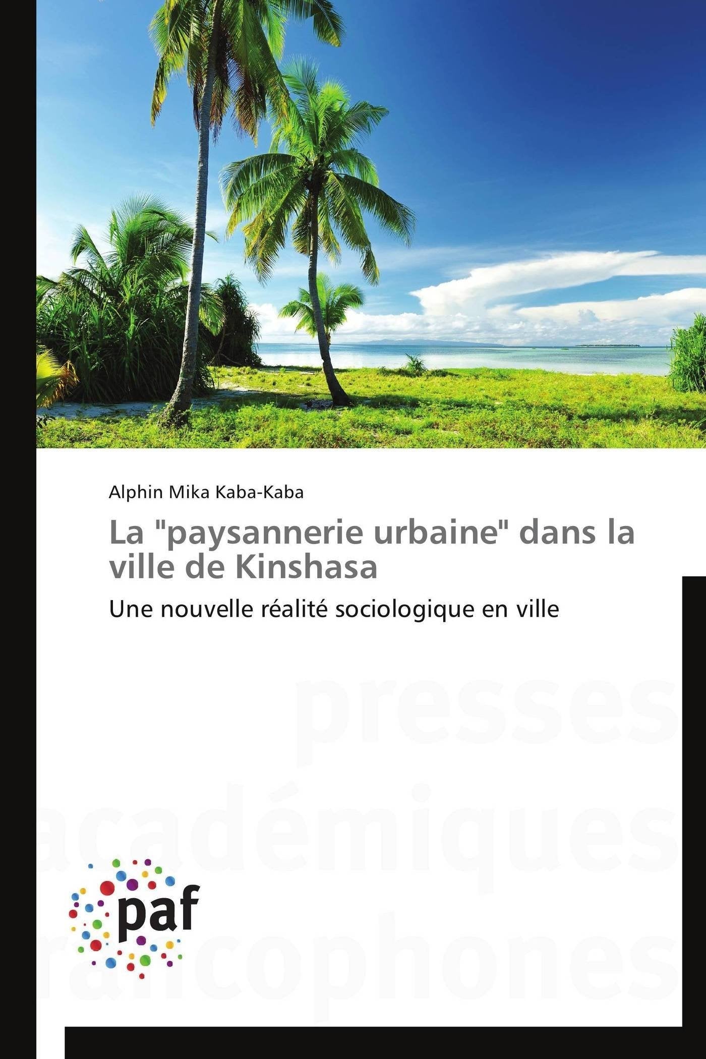 La "paysannerie urbaine" dans la ville de kinshasa book