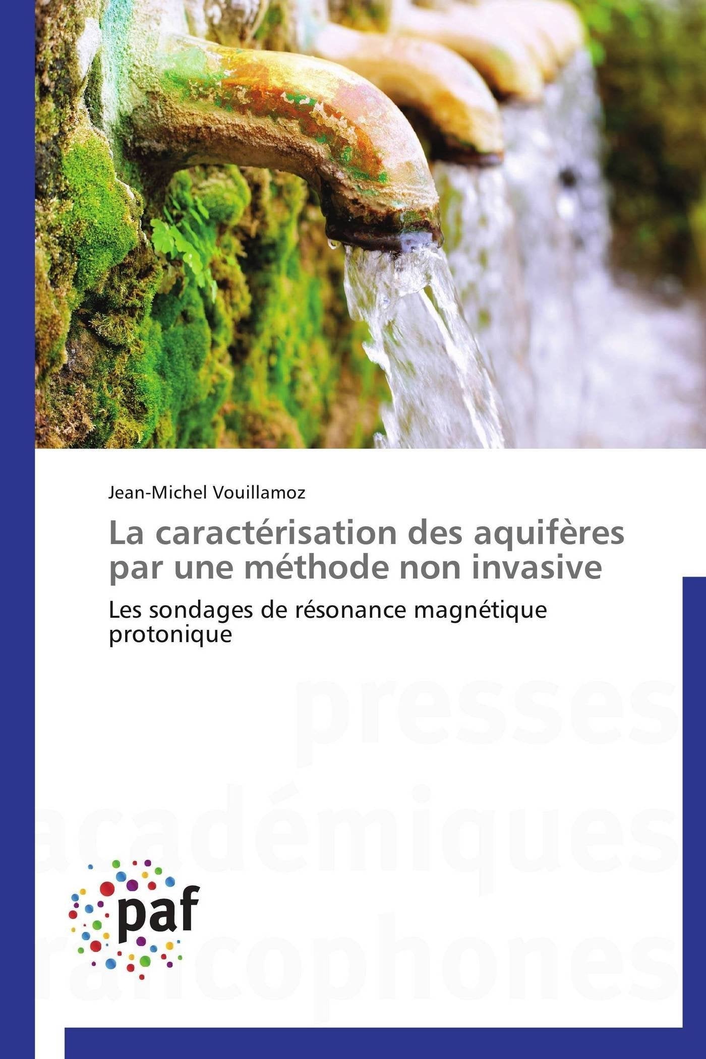 La caractérisation des aquifères par une méthode non invasive: Les sondages de résonance magnétique protonique book