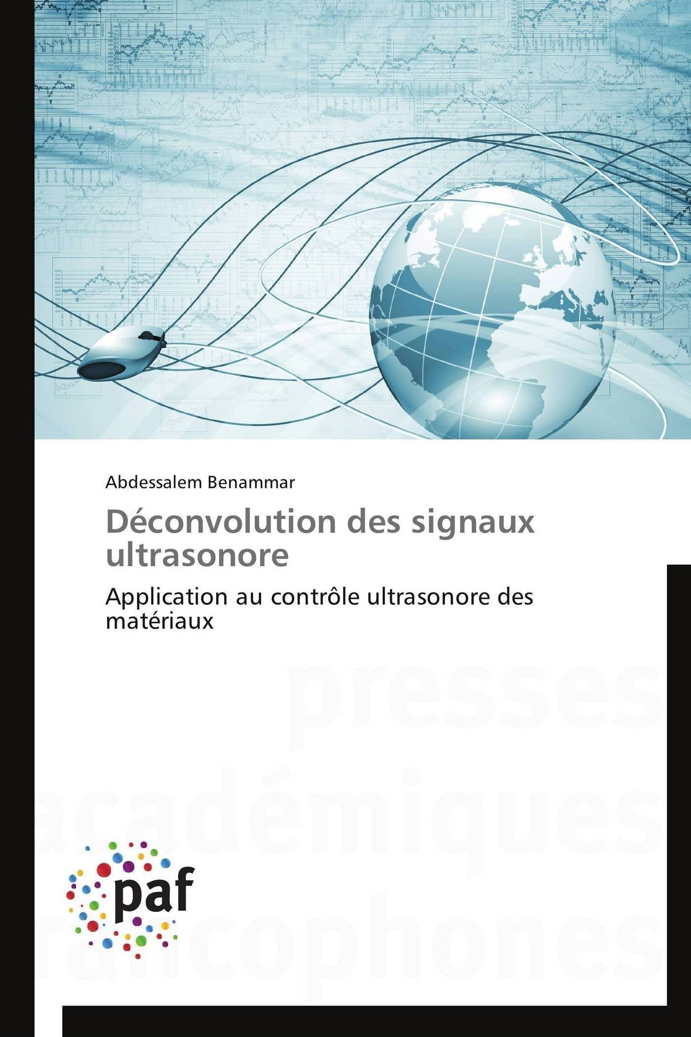 Déconvolution des signaux ultrasonore: Application au contrôle ultrasonore des matériaux book