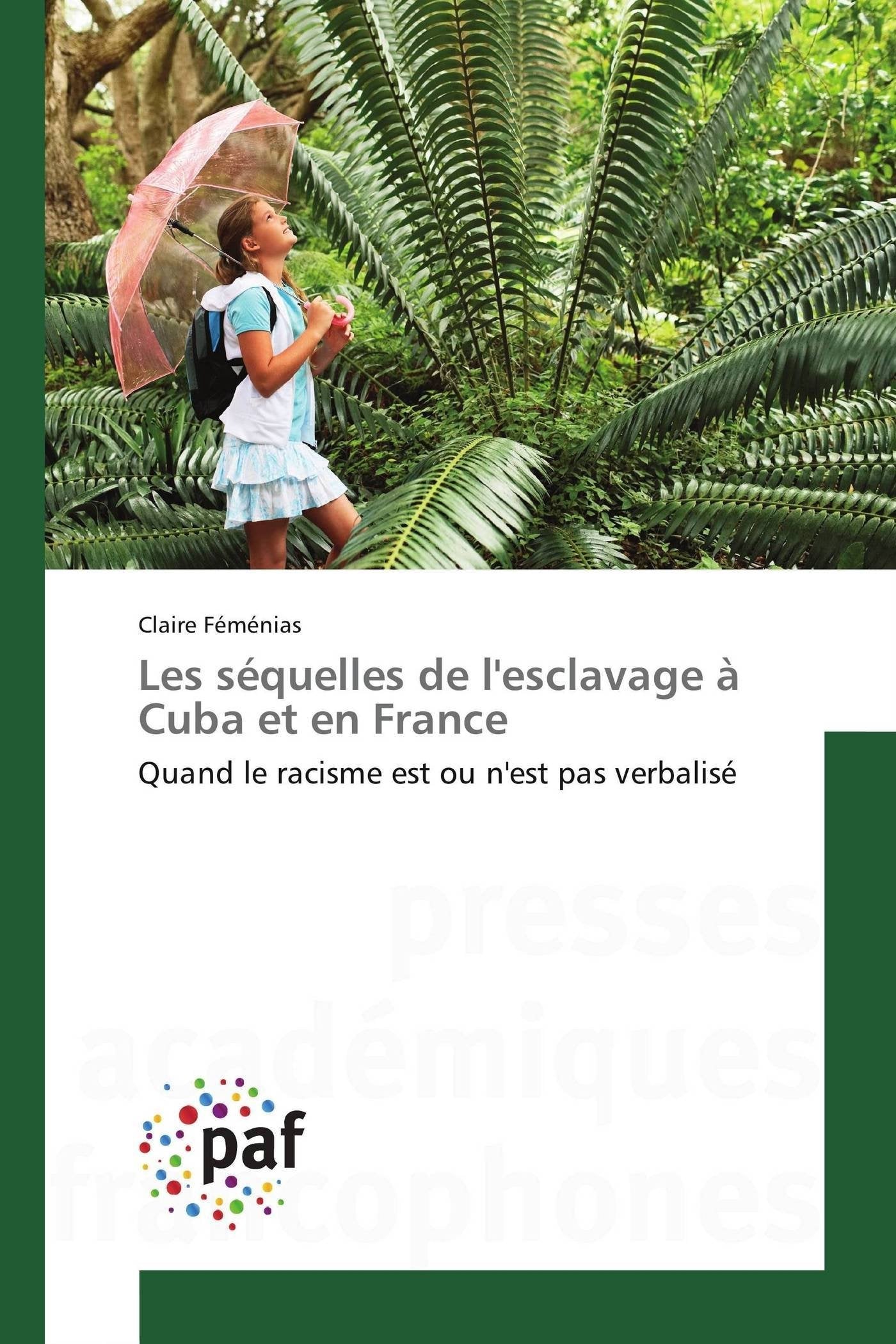 Les séquelles de l'esclavage à Cuba et en France: Quand le racisme est ou n'est pas verbalisé book