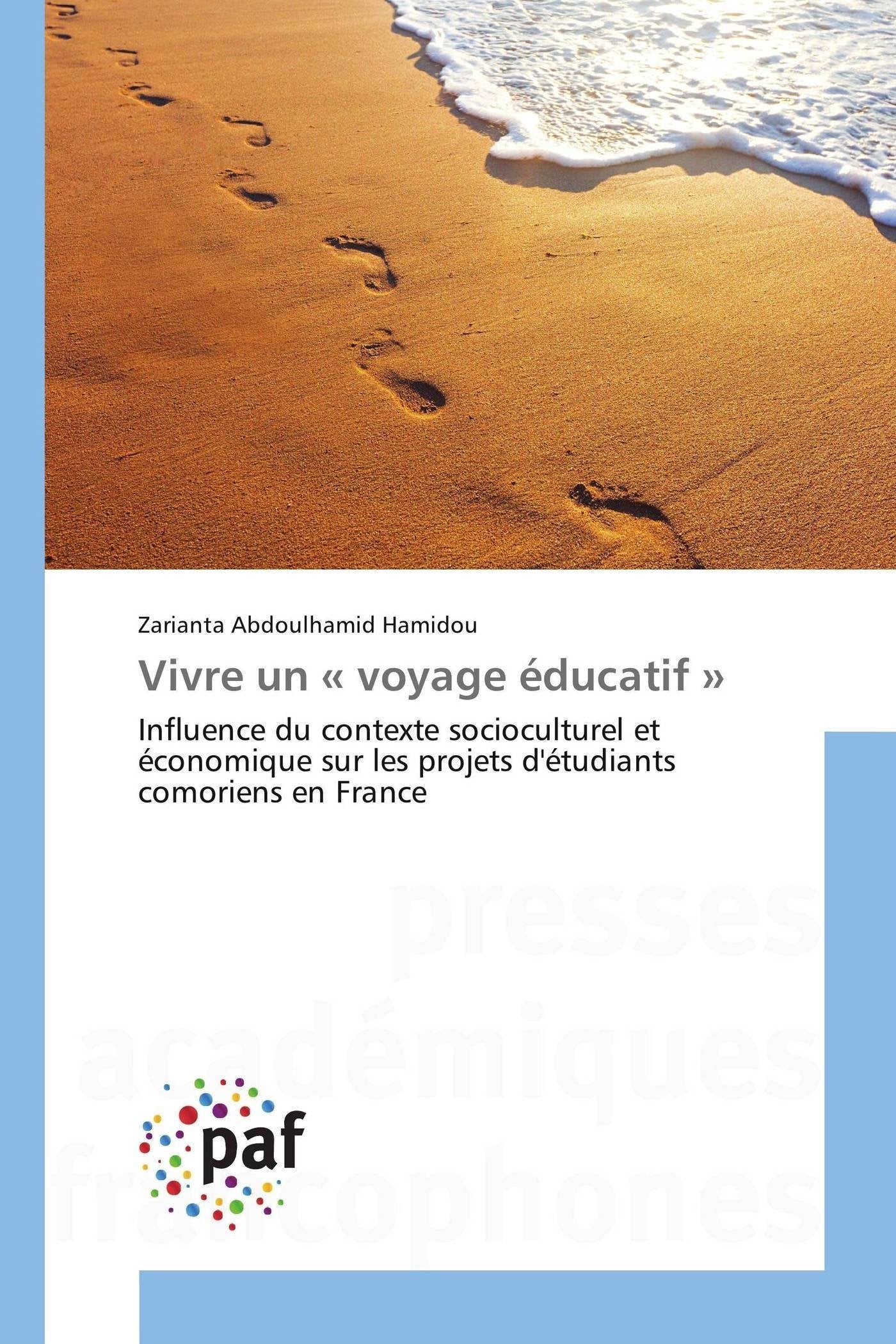 Vivre un « voyage éducatif »: Influence du contexte socioculturel et économique sur les projets d'étudiants comoriens en France book
