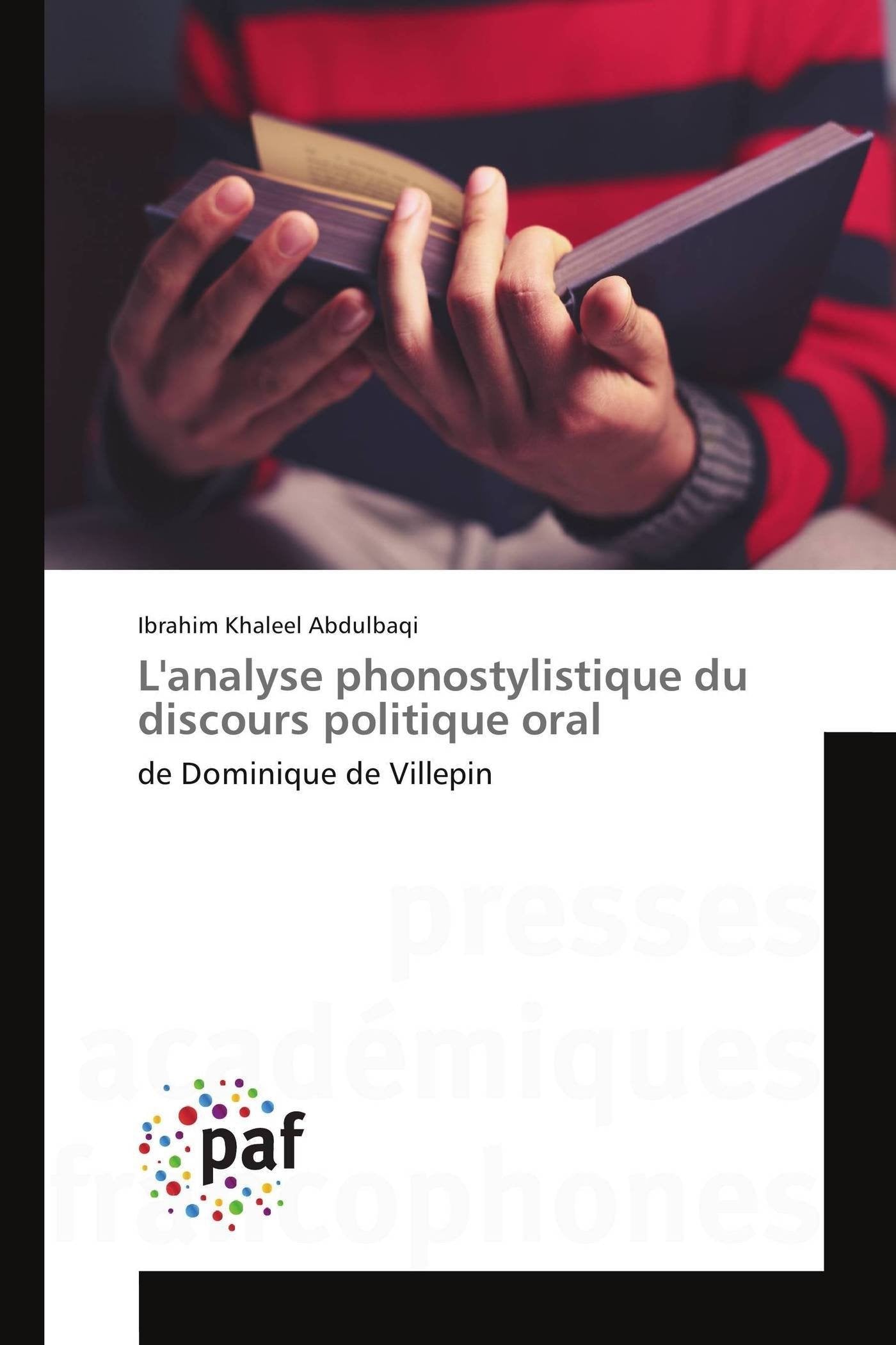 L'analyse phonostylistique du discours politique oral: de Dominique de Villepin book