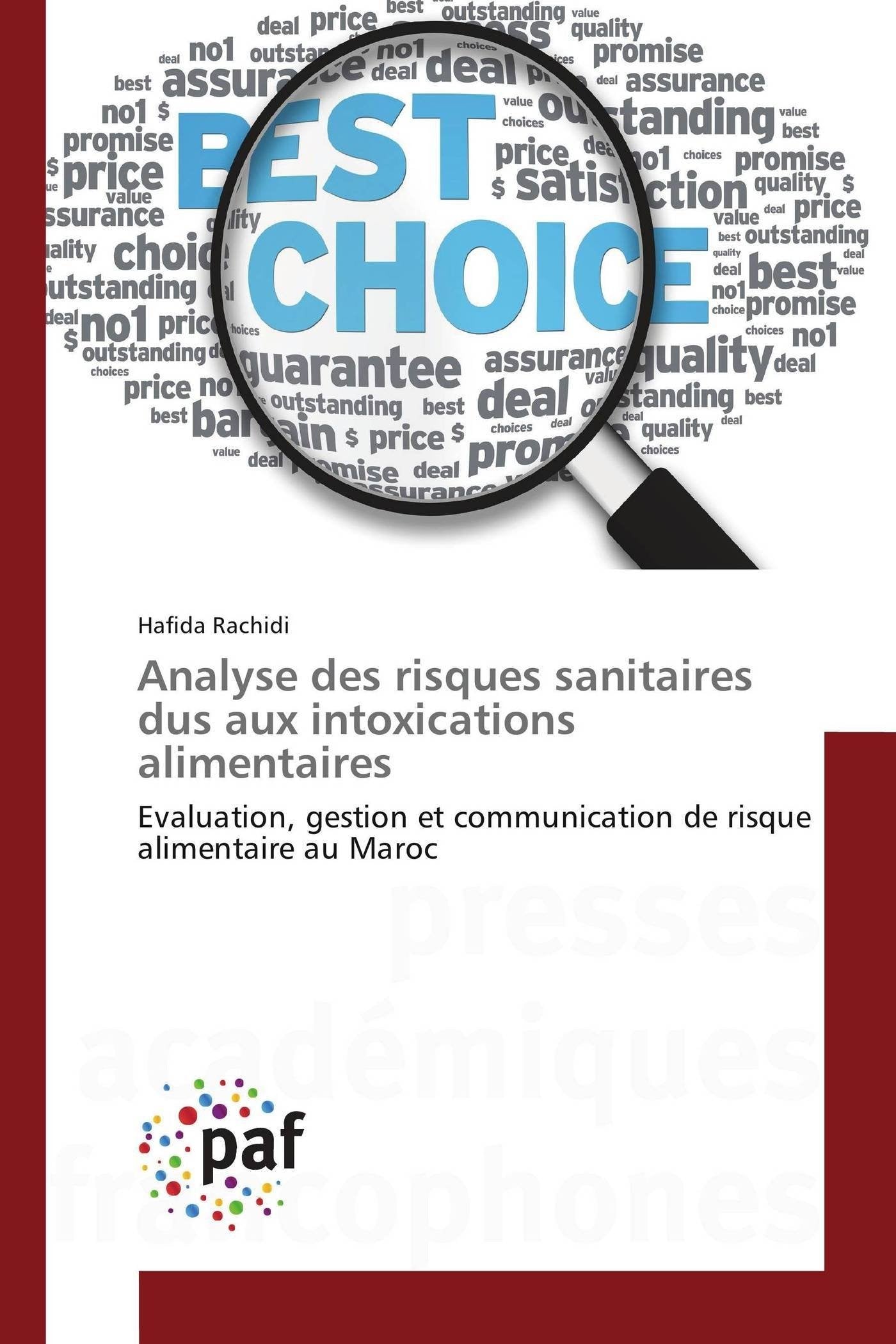 Analyse des risques sanitaires dus aux intoxications alimentaires: Evaluation, gestion et communication de risque alimentaire au Maroc book