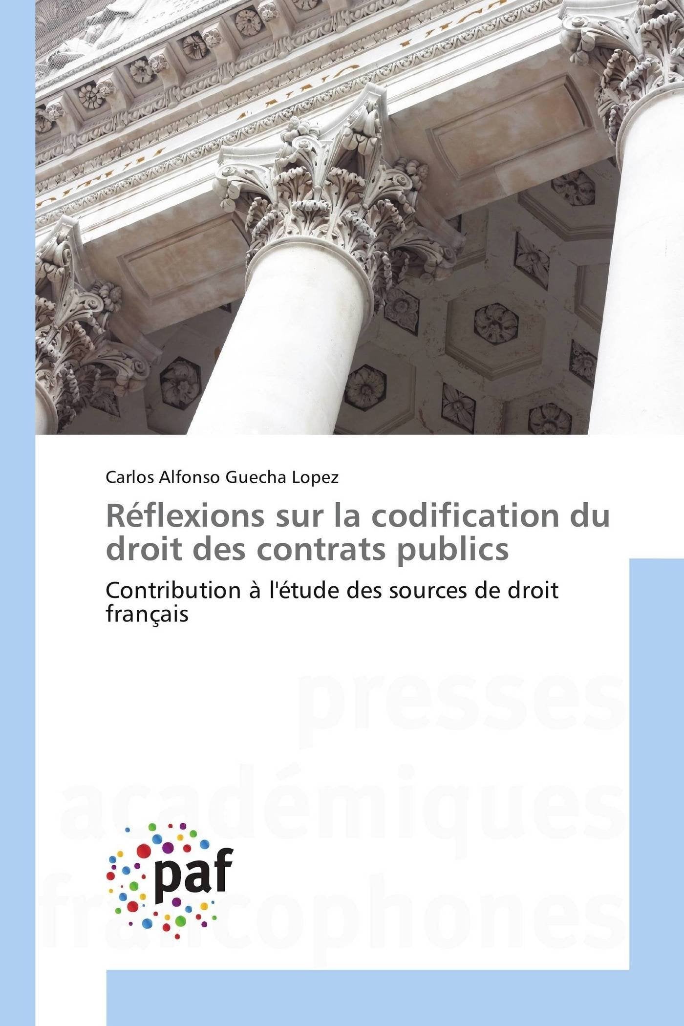 Réflexions sur la codification du droit des contrats publics: Contribution à l'étude des sources de droit français book