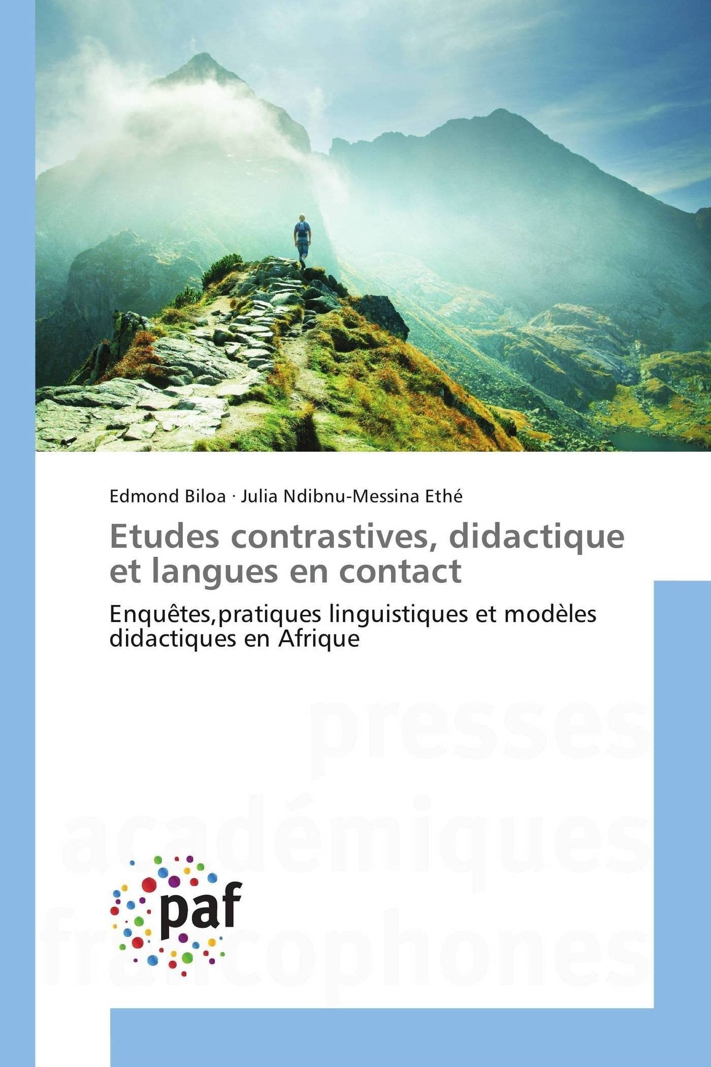 Etudes contrastives, didactique et langues en contact: Enquêtes,pratiques linguistiques et modèles didactiques en Afrique book