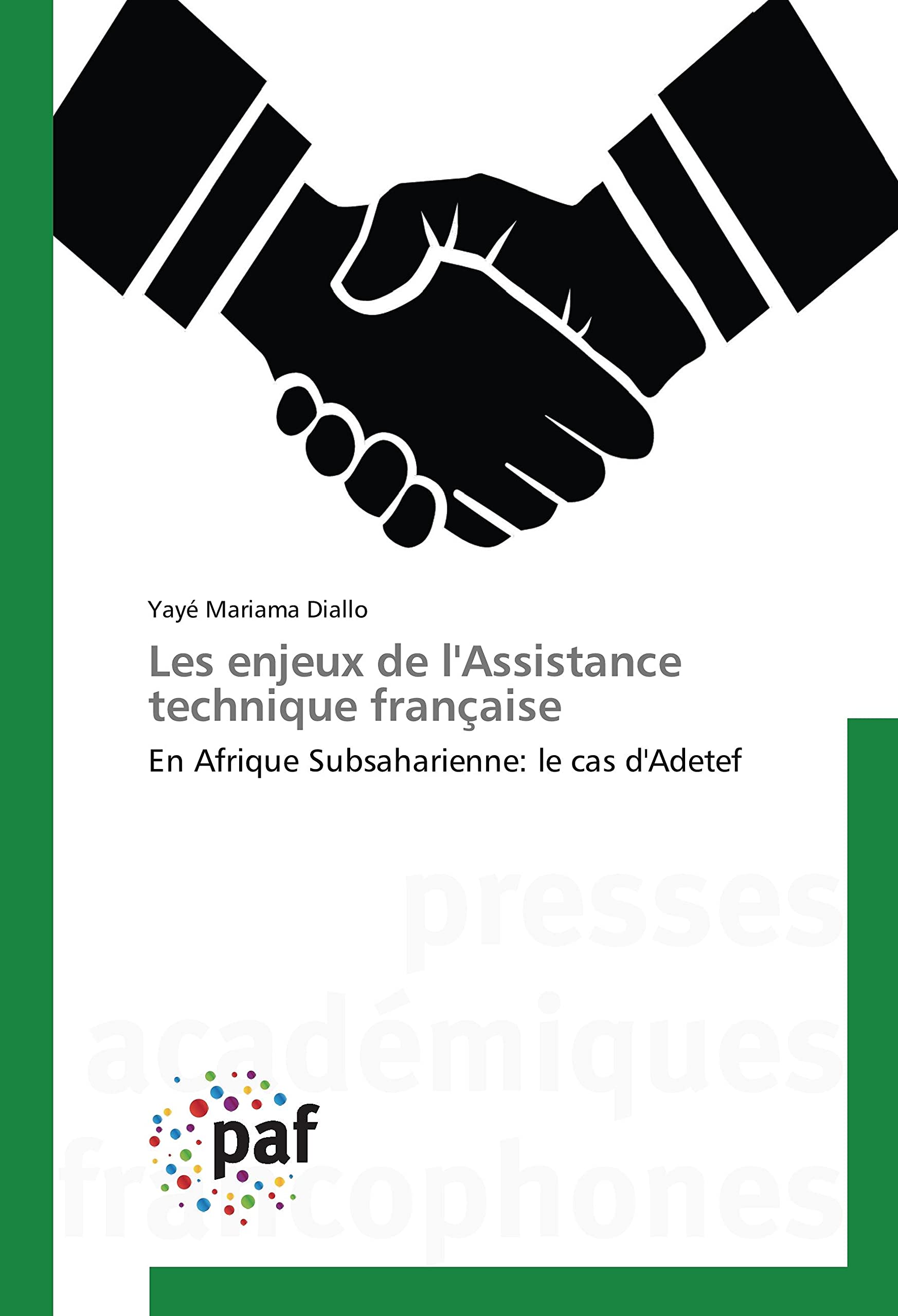 Les enjeux de l'Assistance technique française: En Afrique Subsaharienne: le cas d'Adetef book