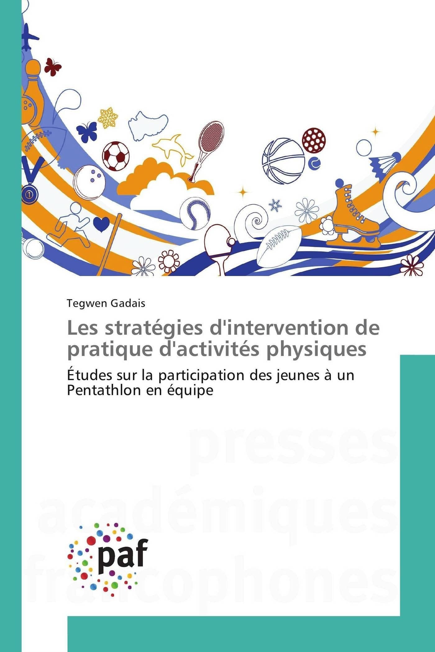 Les stratégies dintervention de pratique dactivités physiques book