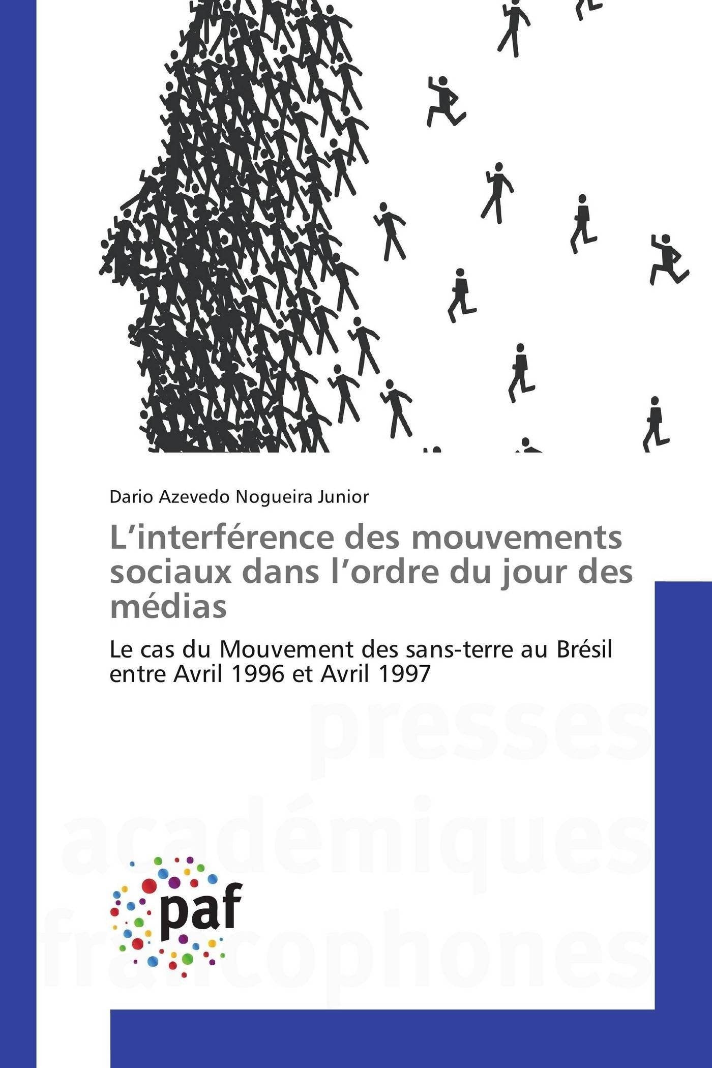 L’interférence des mouvements sociaux dans l’ordre du jour des médias: Le cas du Mouvement des sans-terre au Brésil entre Avril 1996 et Avril 1997 book