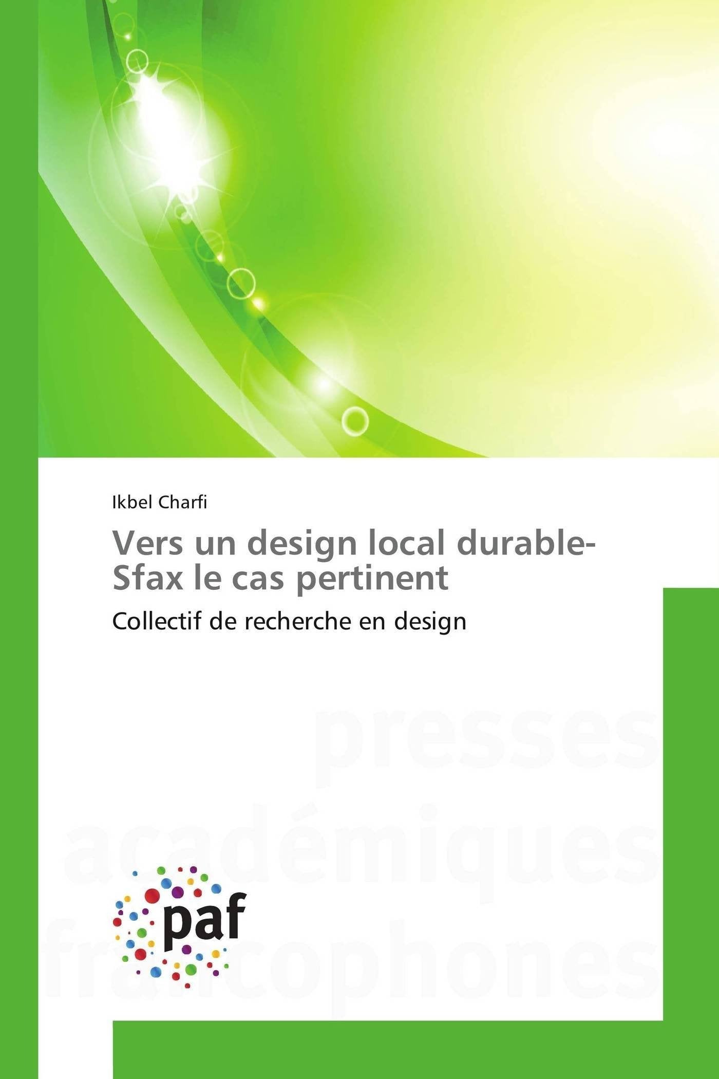 Vers un design local durable- Sfax le cas pertinent: Collectif de recherche en design book