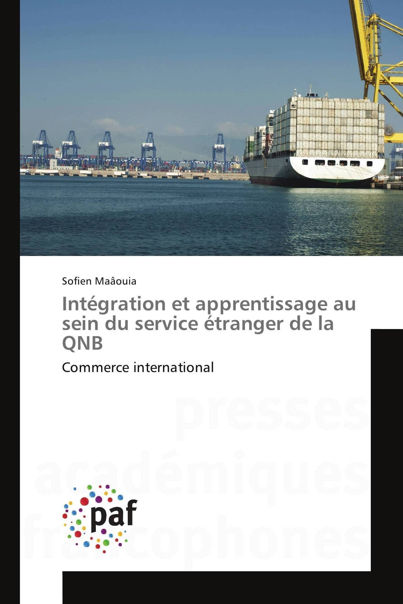 Intégration et apprentissage au sein du service étranger de la QNB: Commerce international book