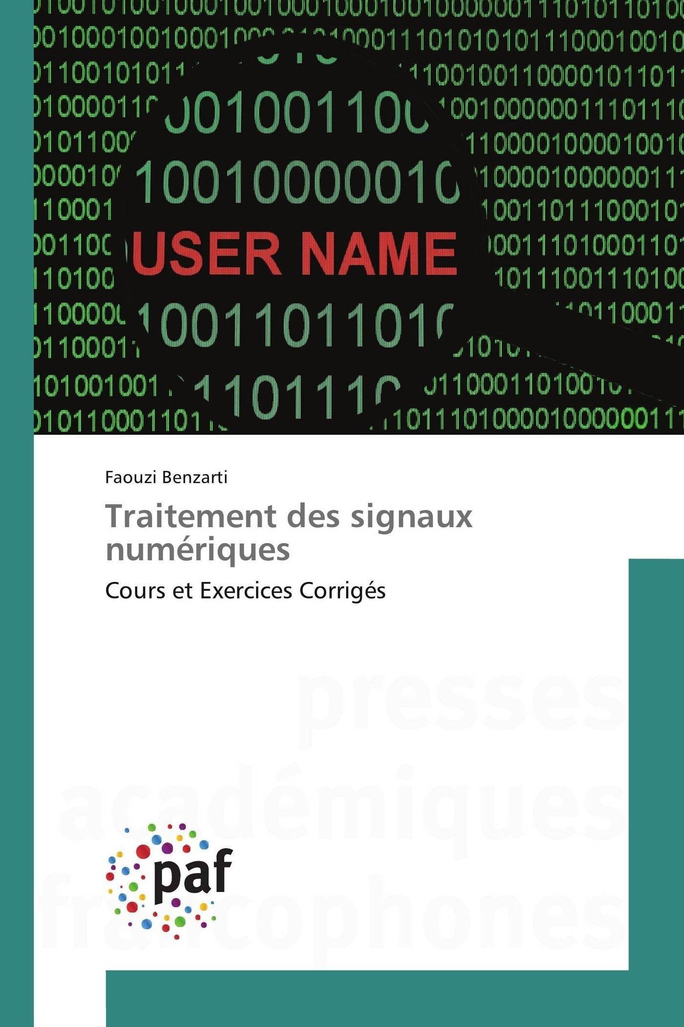 Traitement des signaux numériques: Cours et Exercices Corrigés book