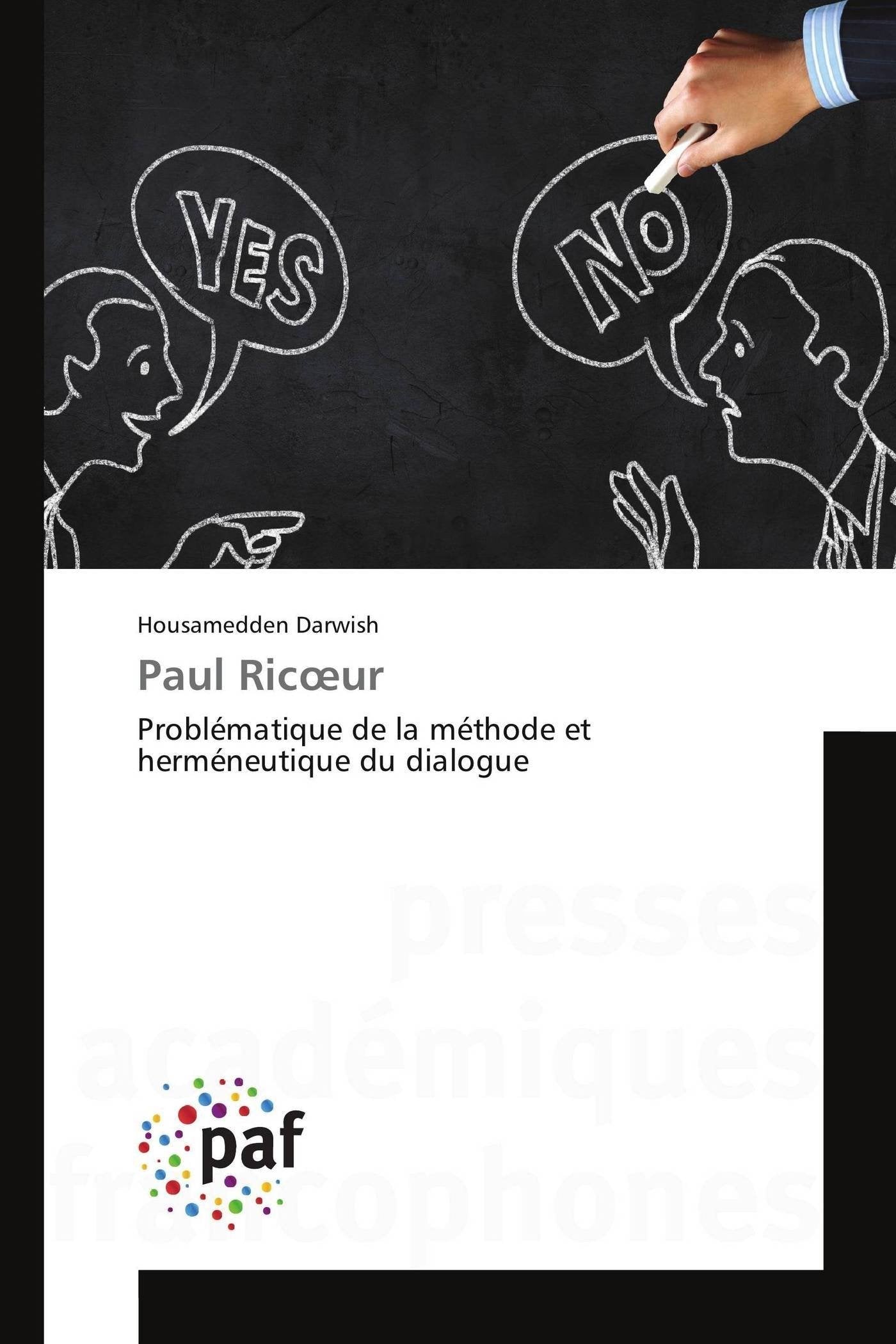 Paul Ricœur: Problématique de la méthode et herméneutique du dialogue book