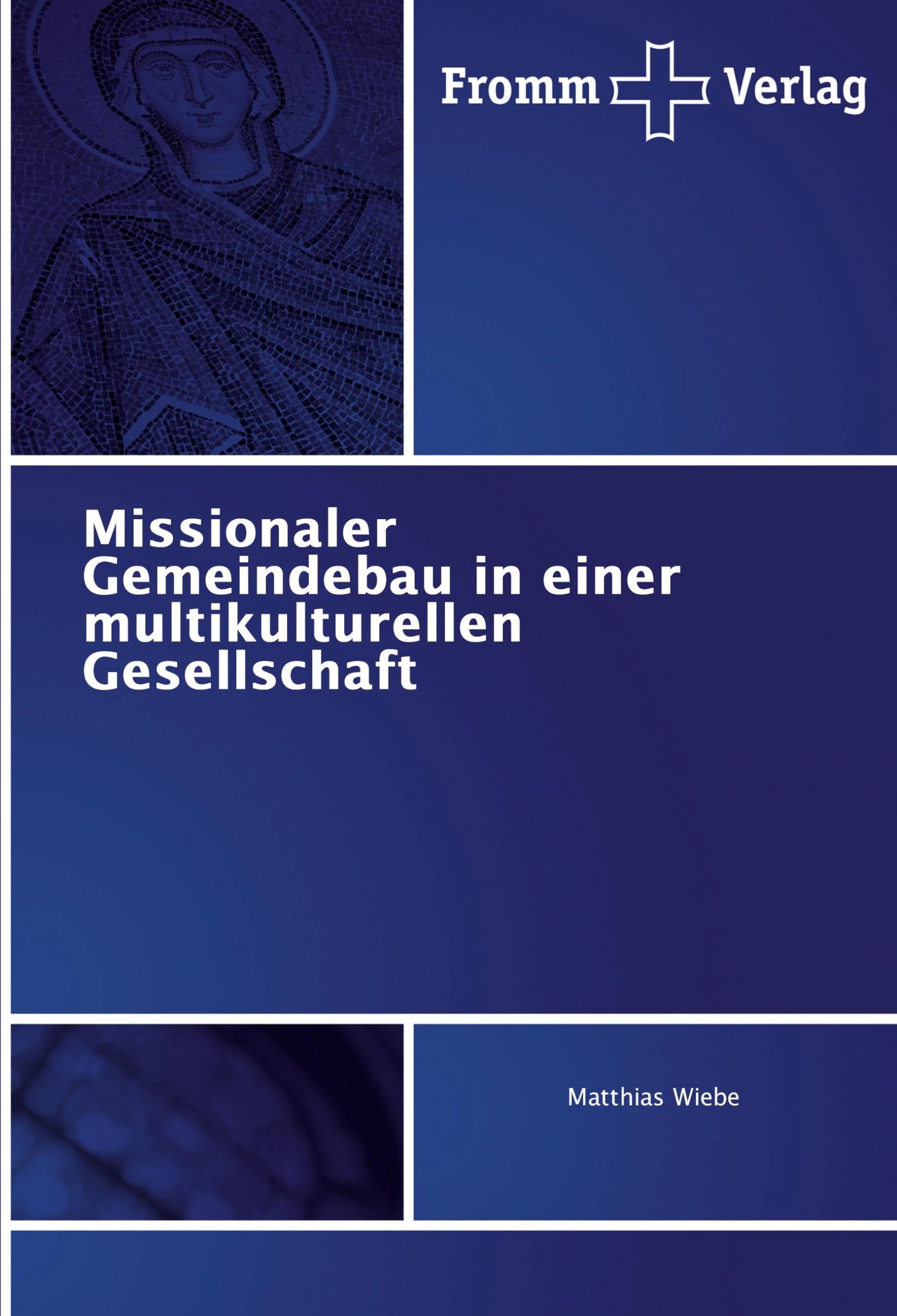 Missionaler Gemeindebau in einer multikulturellen Gesellschaft Politics & History