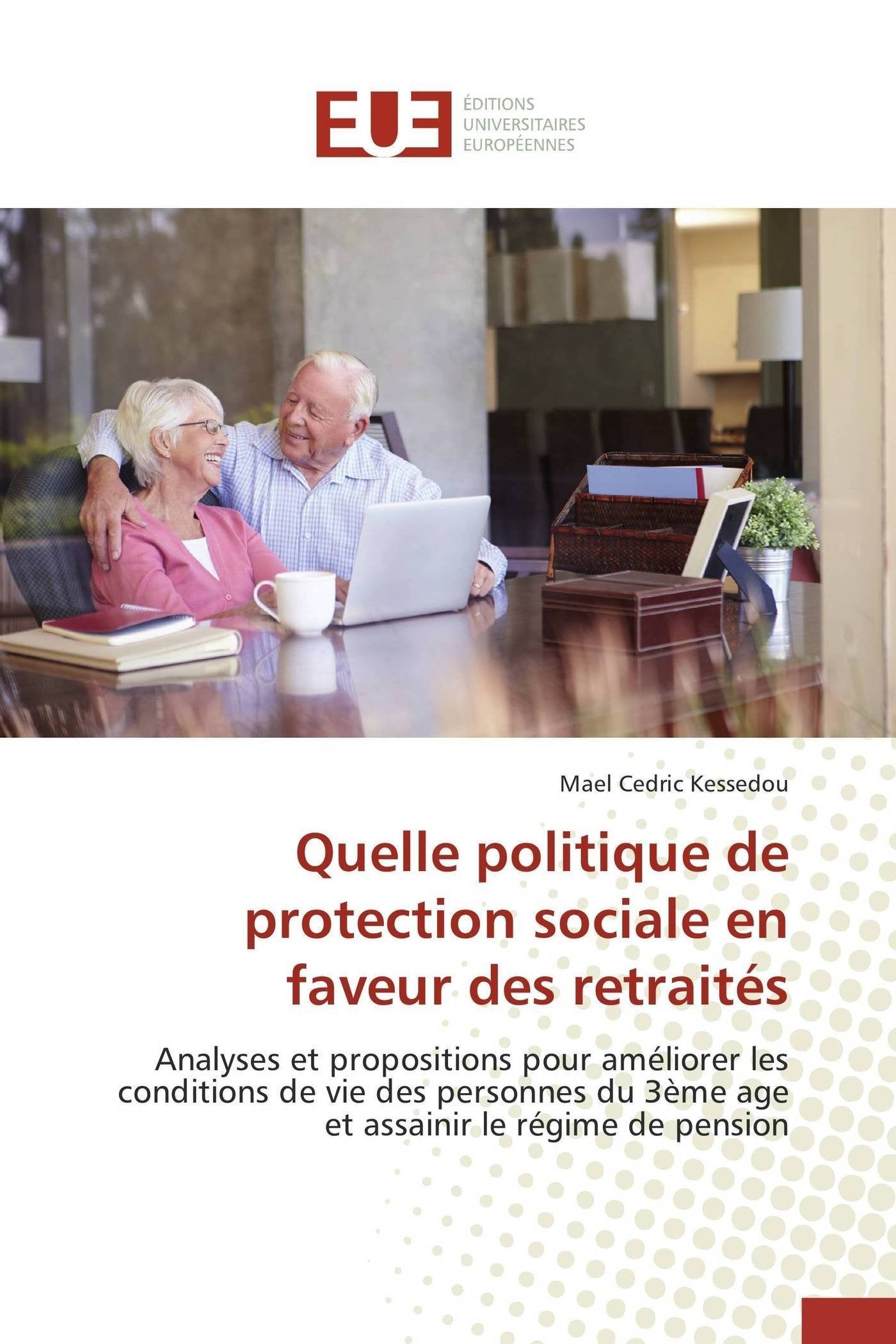 Quelle politique de protection sociale en faveur des retraités book