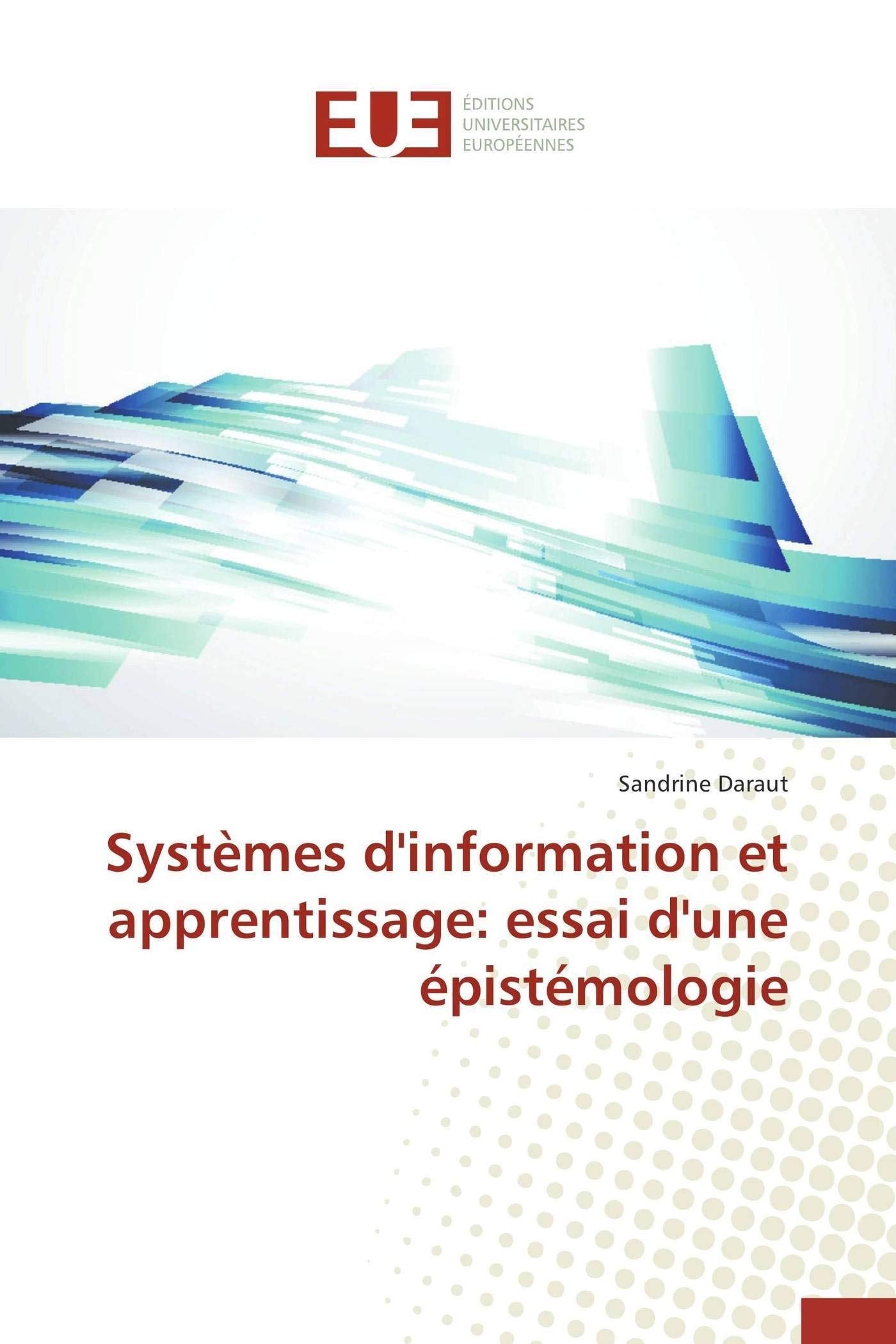Systèmes d'information et apprentissage: essai d'une épistémologie book