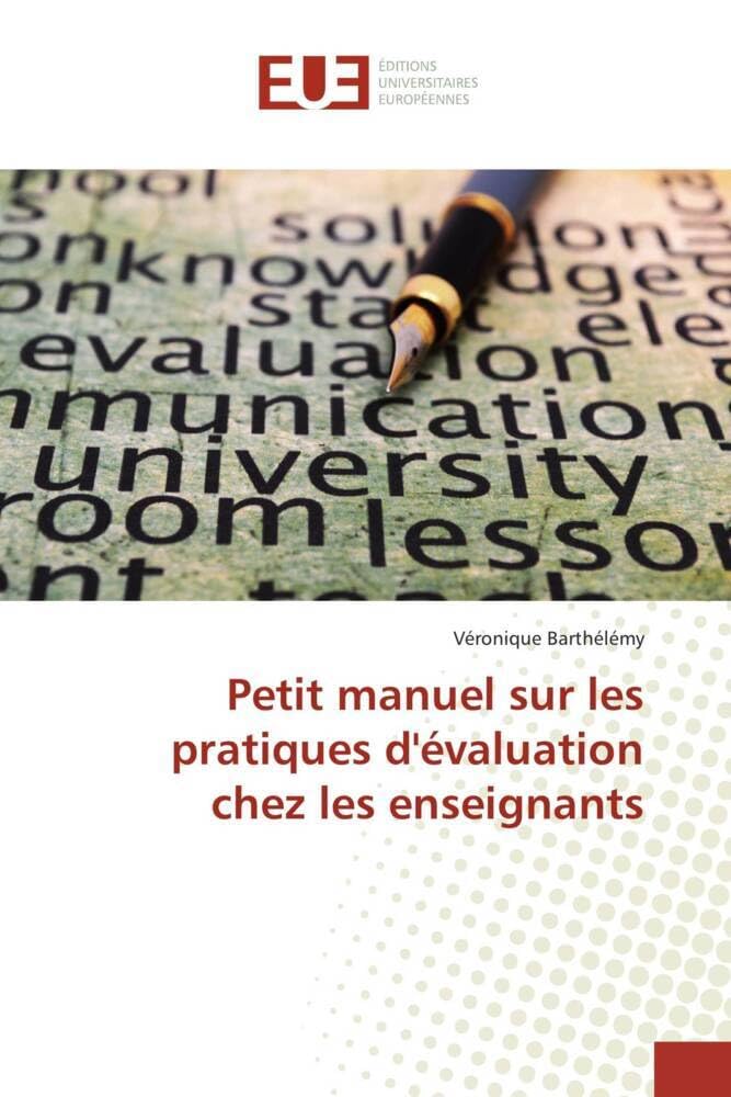 Petit manuel sur les pratiques d'évaluation chez les enseignants book