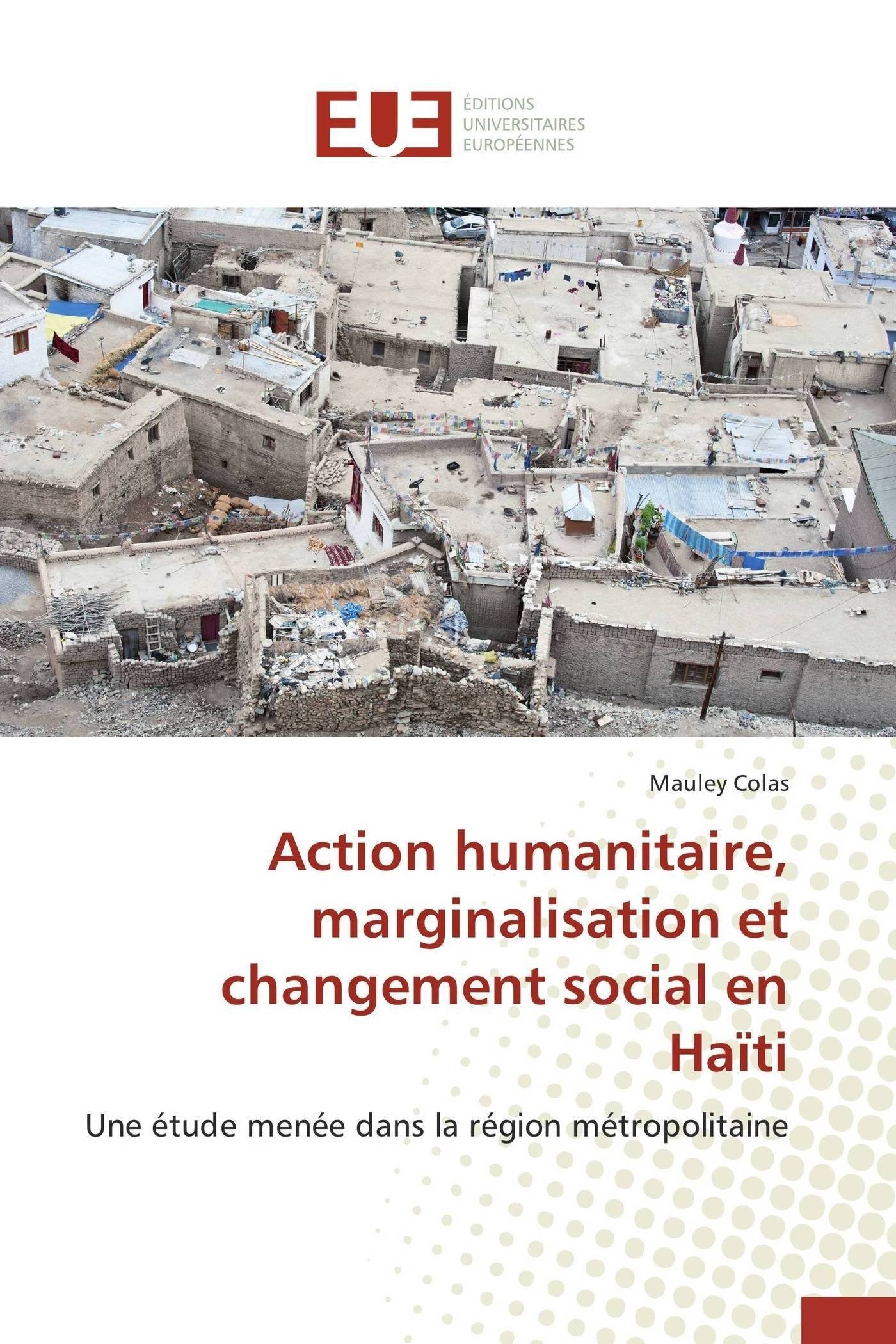 Action humanitaire, marginalisation et changement social en haïti book